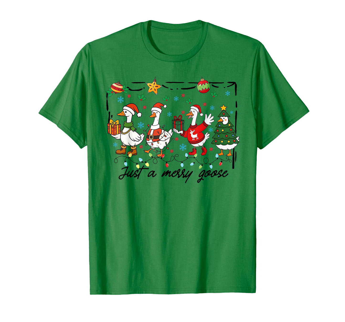 Just A Jolly Goose, Santa Claus Goose, Snowman Goose Xmas T-Shirt