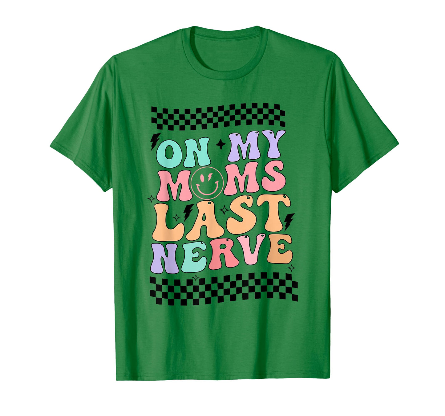 On My Mom's Last Nerve groovy retro T-Shirt