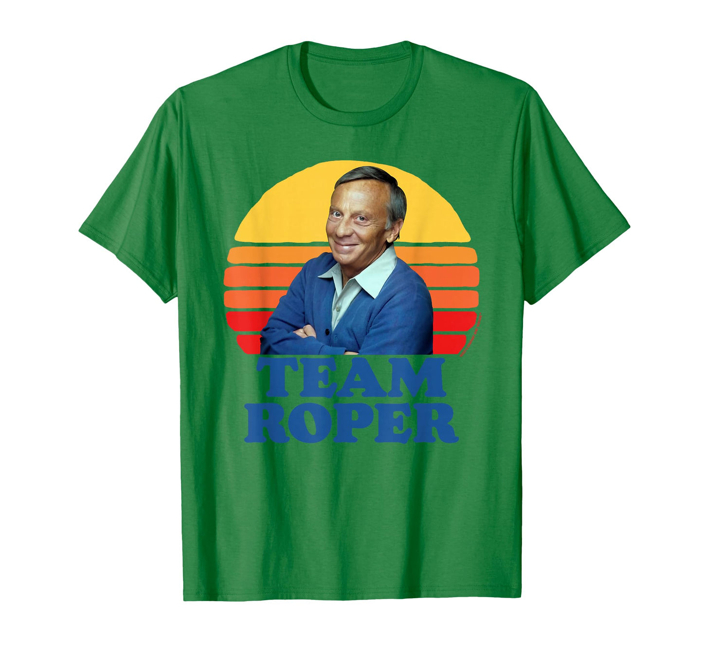 Team Roper Funny Stanley Mr. Roper Three's Company T-Shirt