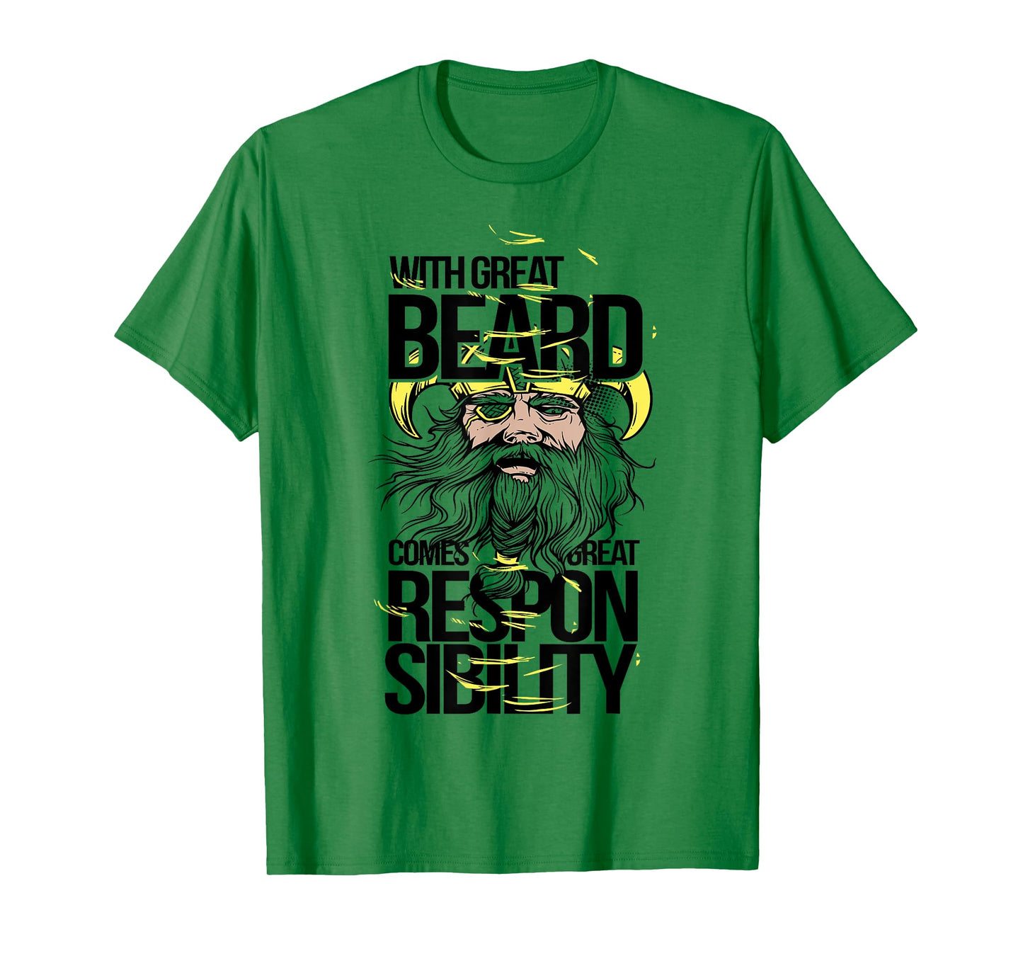 With Great Beard Comes Great Responsibility Funny T-Shirt T-Shirt