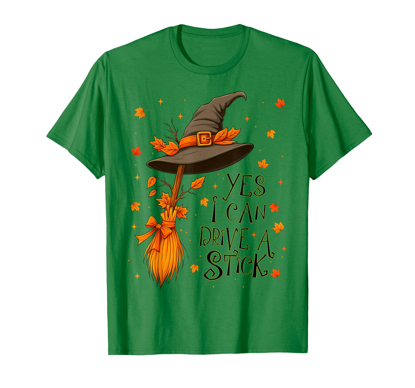 Yes I Can Drive A Stick Funny Halloween Spooky Witch Women T-Shirt