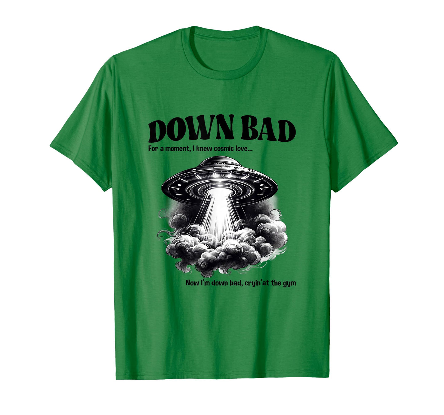 Funny Now I'm Down Bad Crying At The Gym UFO Men Women Kids T-Shirt