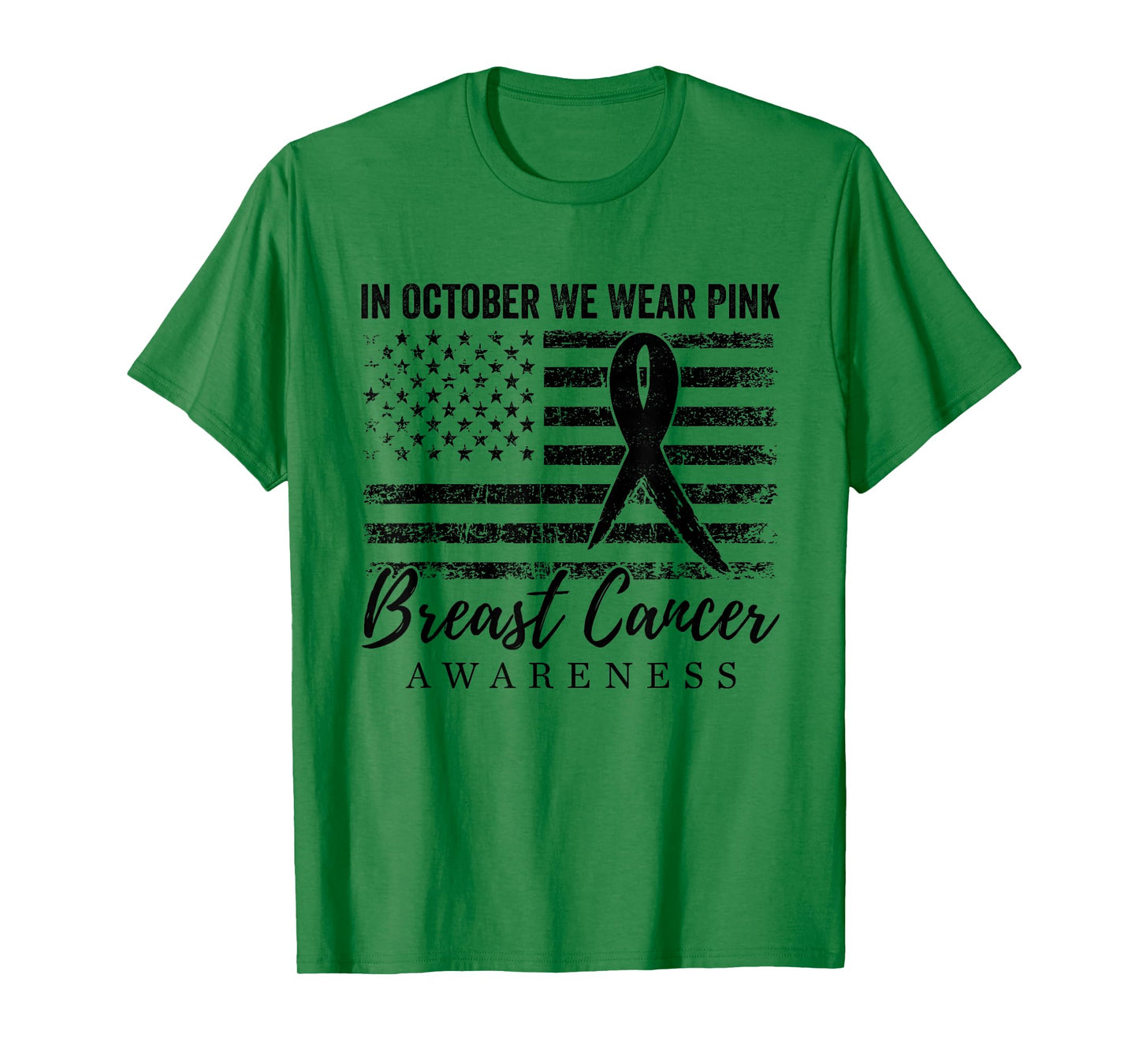 in October We Wear Pink Breast Cancer Awareness Vintage Flag T-Shirt