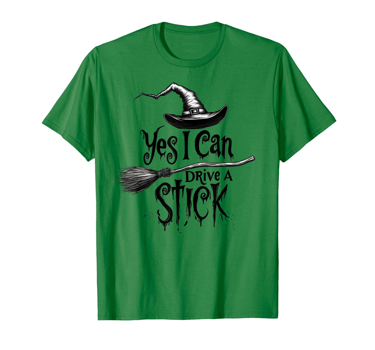 Yes I Can Drive A Stick Funny Halloween Witch Women T-Shirt