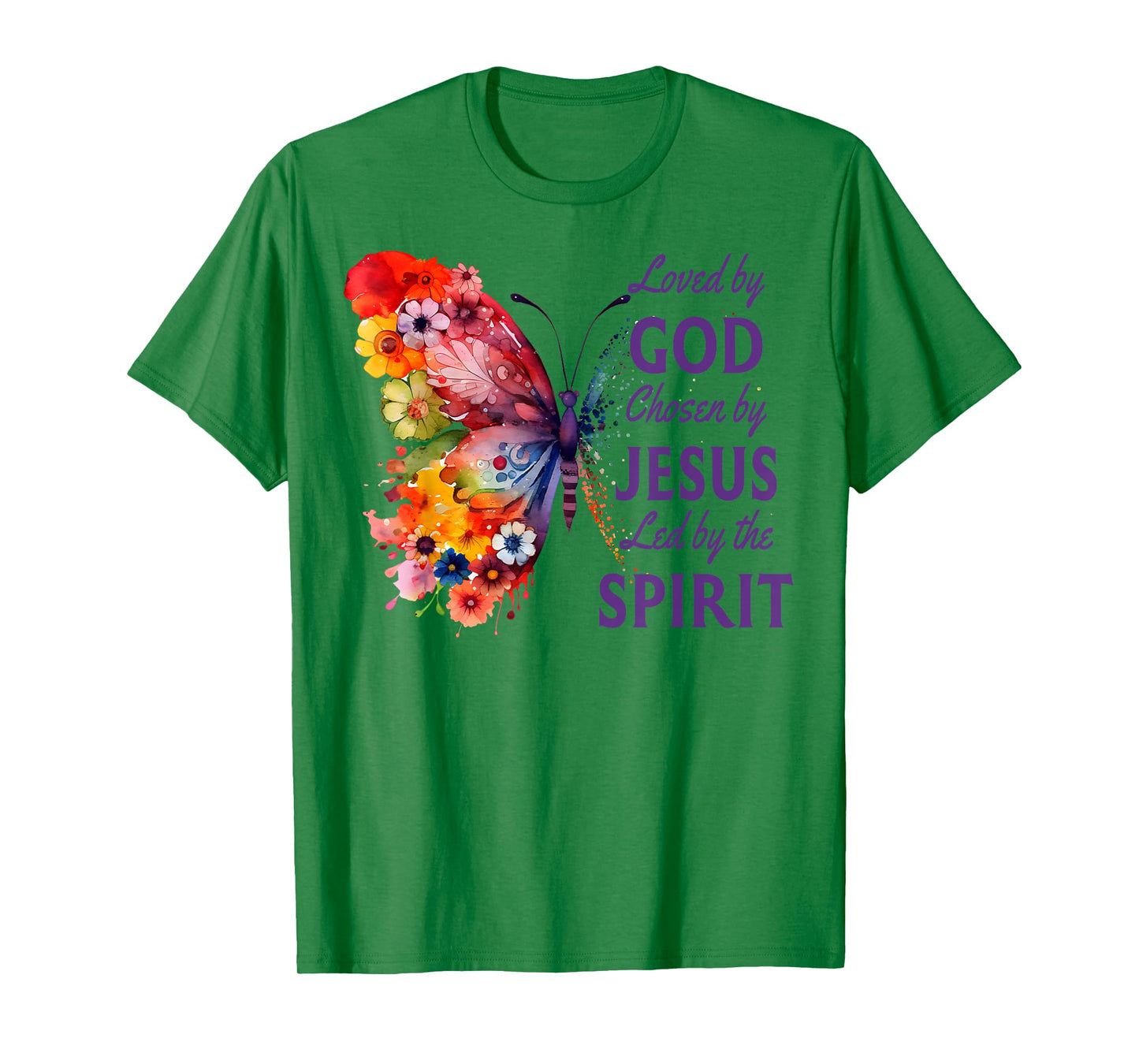 Loved By God Chosen By Jesus Butterfly And Flowers Christian T-Shirt