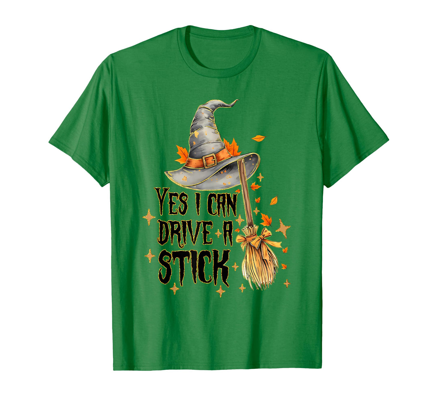 Yes I Can Drive A Stick Funny Halloween Spooky Witch T-Shirt