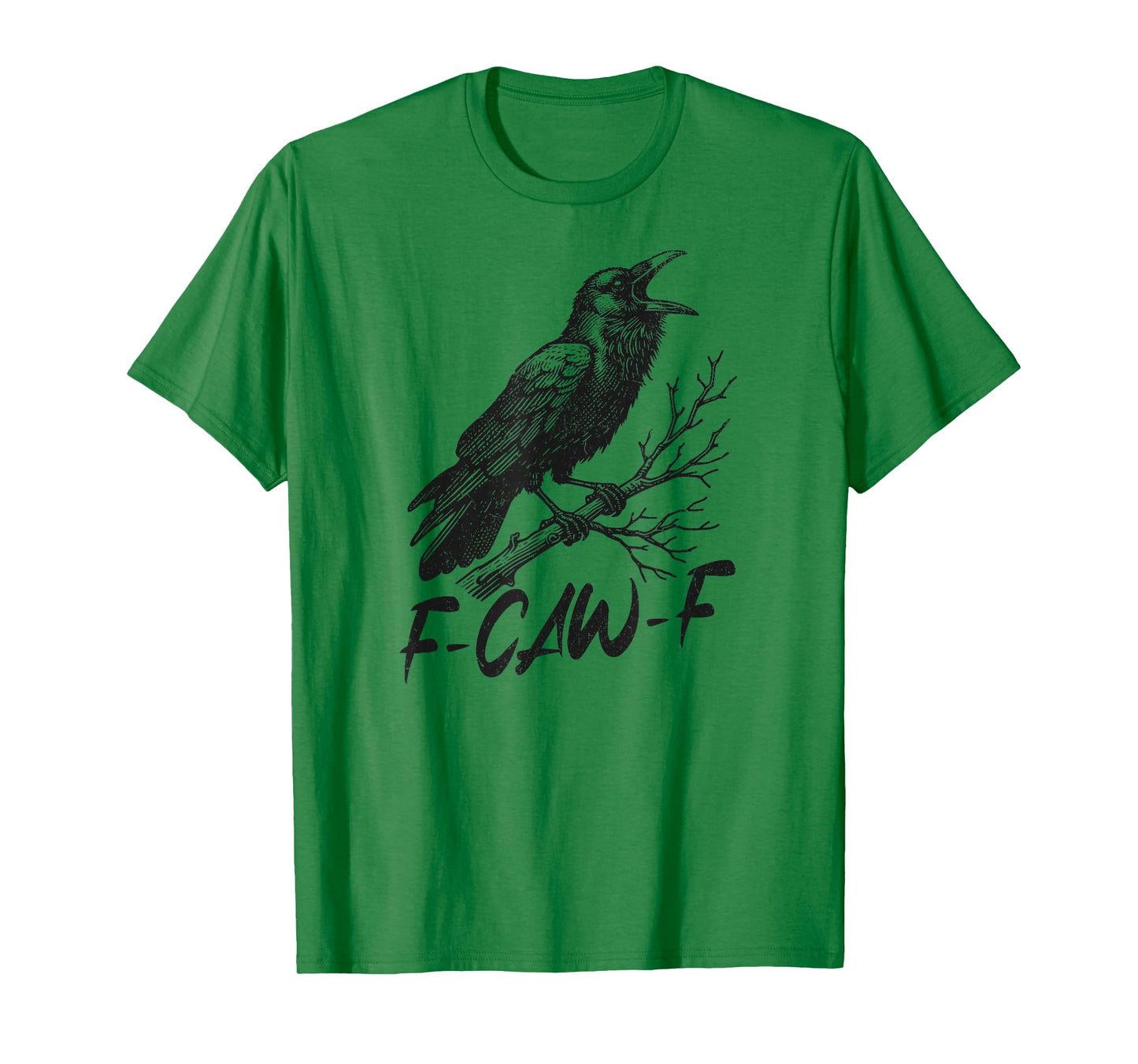F-Caw-F T-Shirt