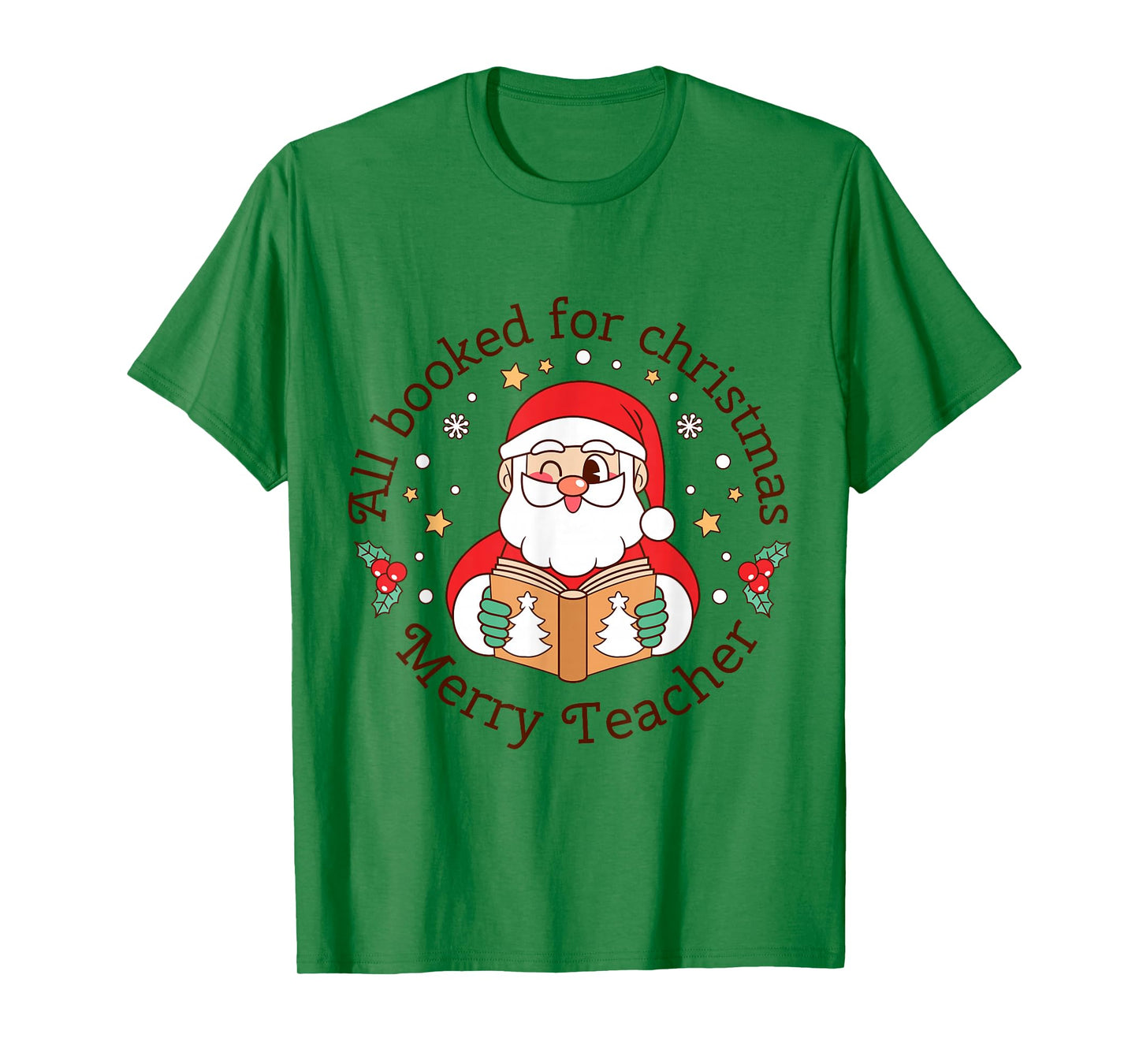 All Booked for Christmas Merry Teacher Holiday Tee T-Shirt