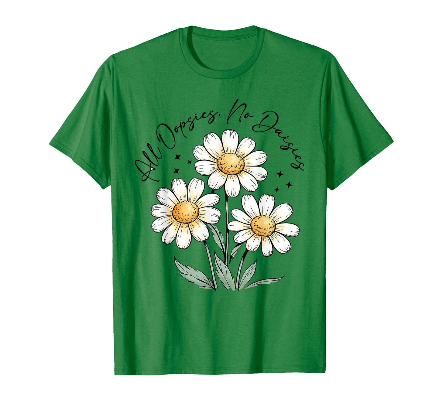 Funny Girl Women All Oopsies No Daisies Floral Vintage T-Shirt