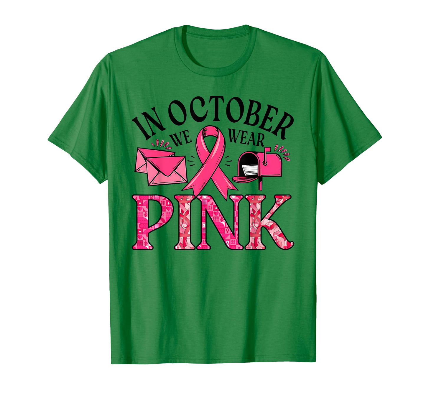 in October We Wear Pink Postal Worker Breast Cancer T-Shirt