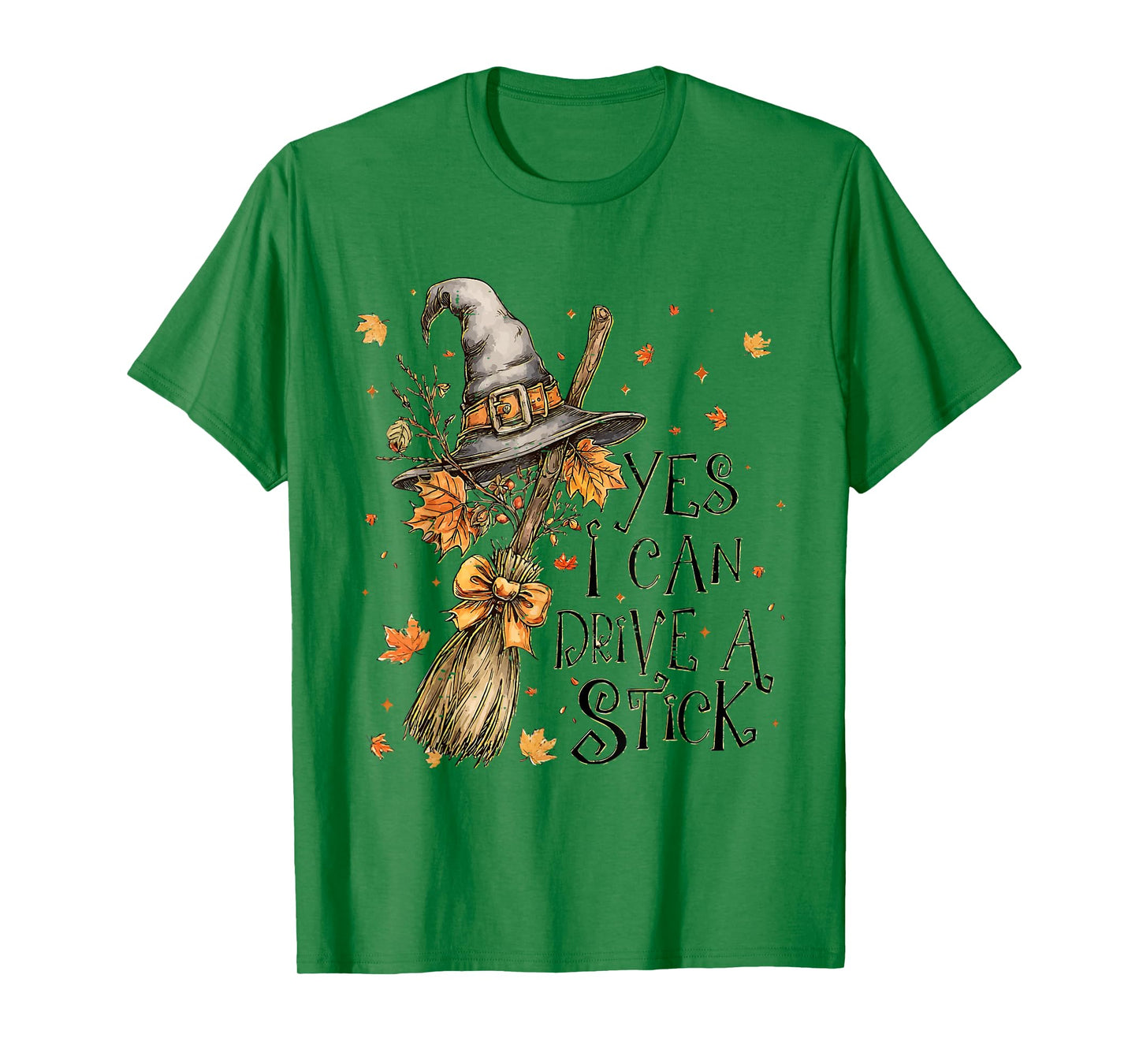 Funny Halloween Witches Broomstick Yes I Can Drive A Stick T-Shirt