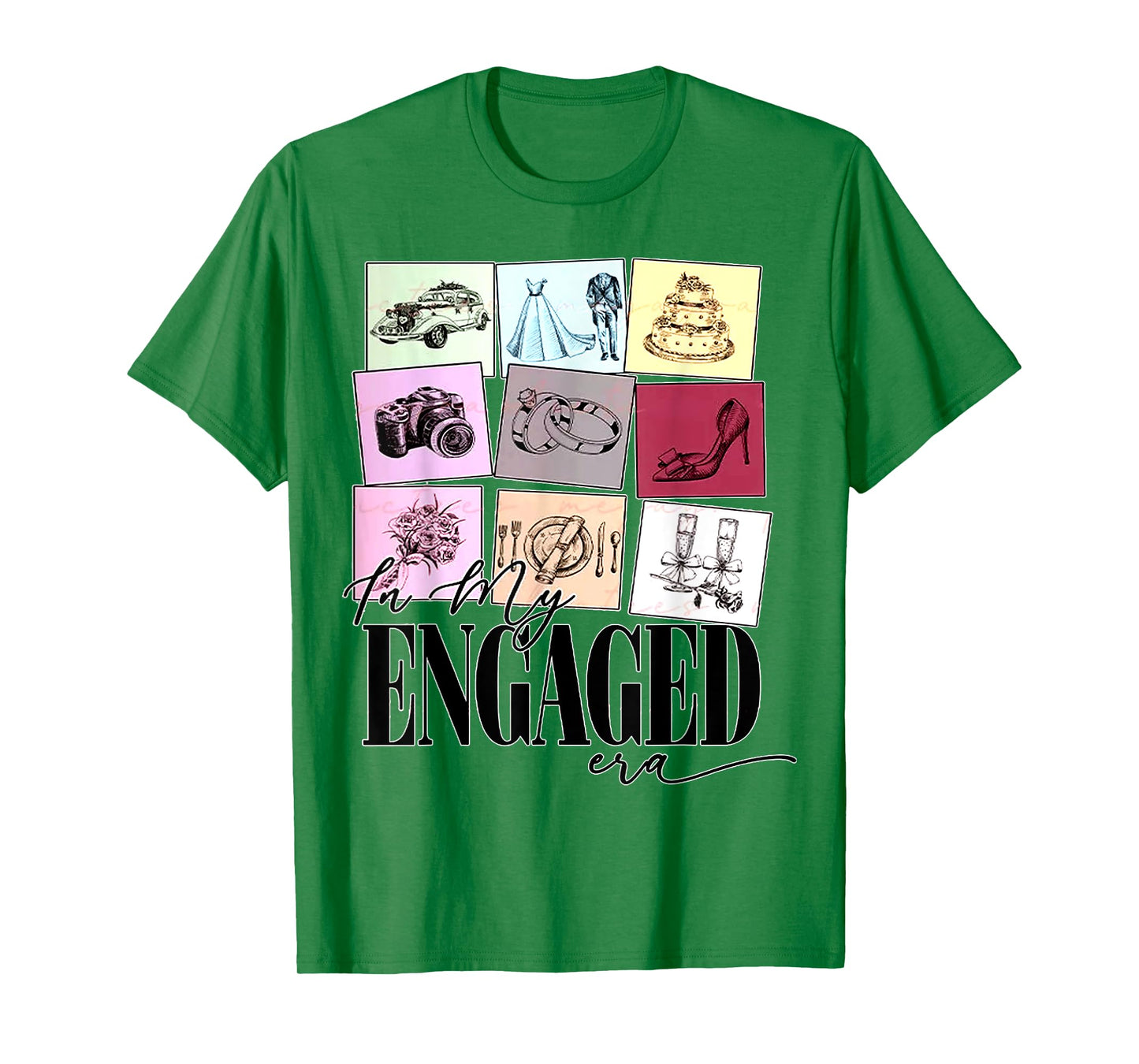 funny Engagement Quote In My Engaged Era Cool Fiancee T-Shirt