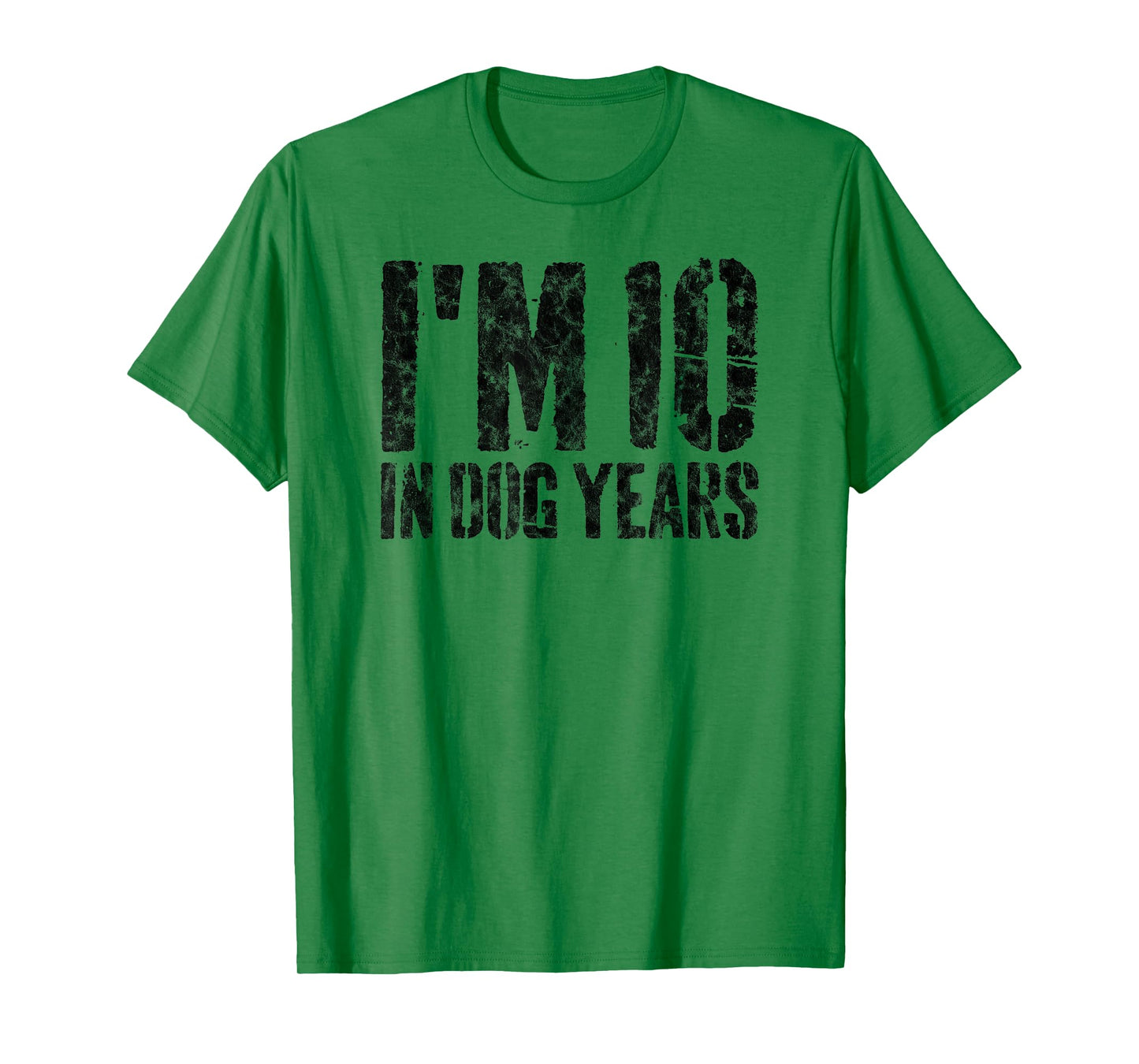 I'm 10 in Dog Years Funny 70th Birthday Gift Men Gag T-Shirt