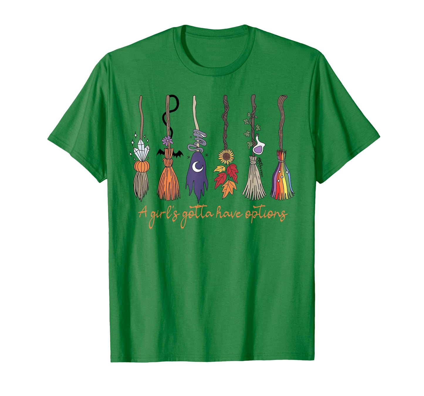 A Girl's Gotta Have Options with Witch Broom Halloween T-Shirt