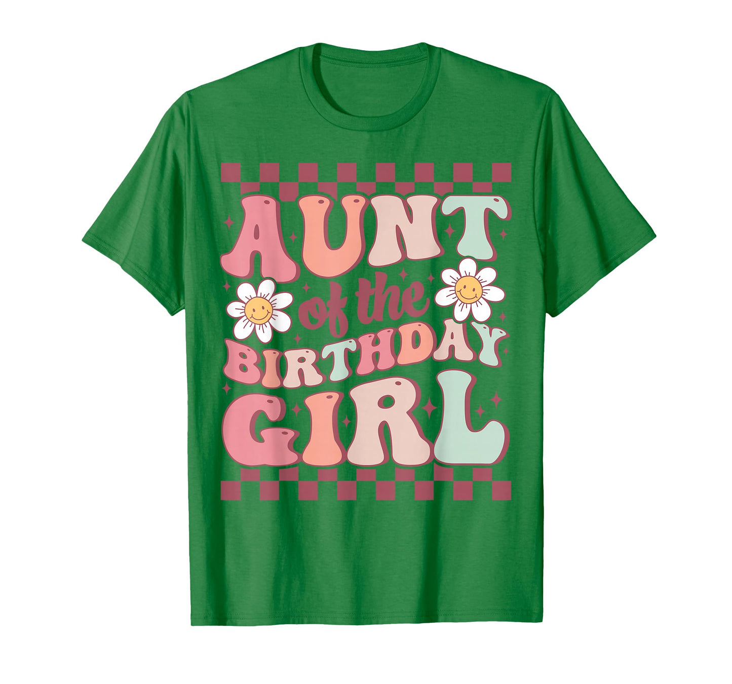 Aunt of The Birthday Girl Cute Family Groovy Birthday Party T-Shirt