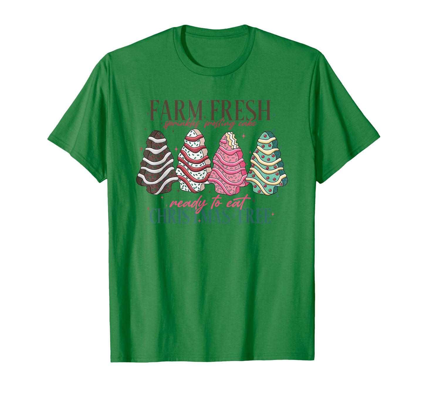 Farm Fresh Christmas Tree Cakes Funny Tree Farm Xmas T-Shirt