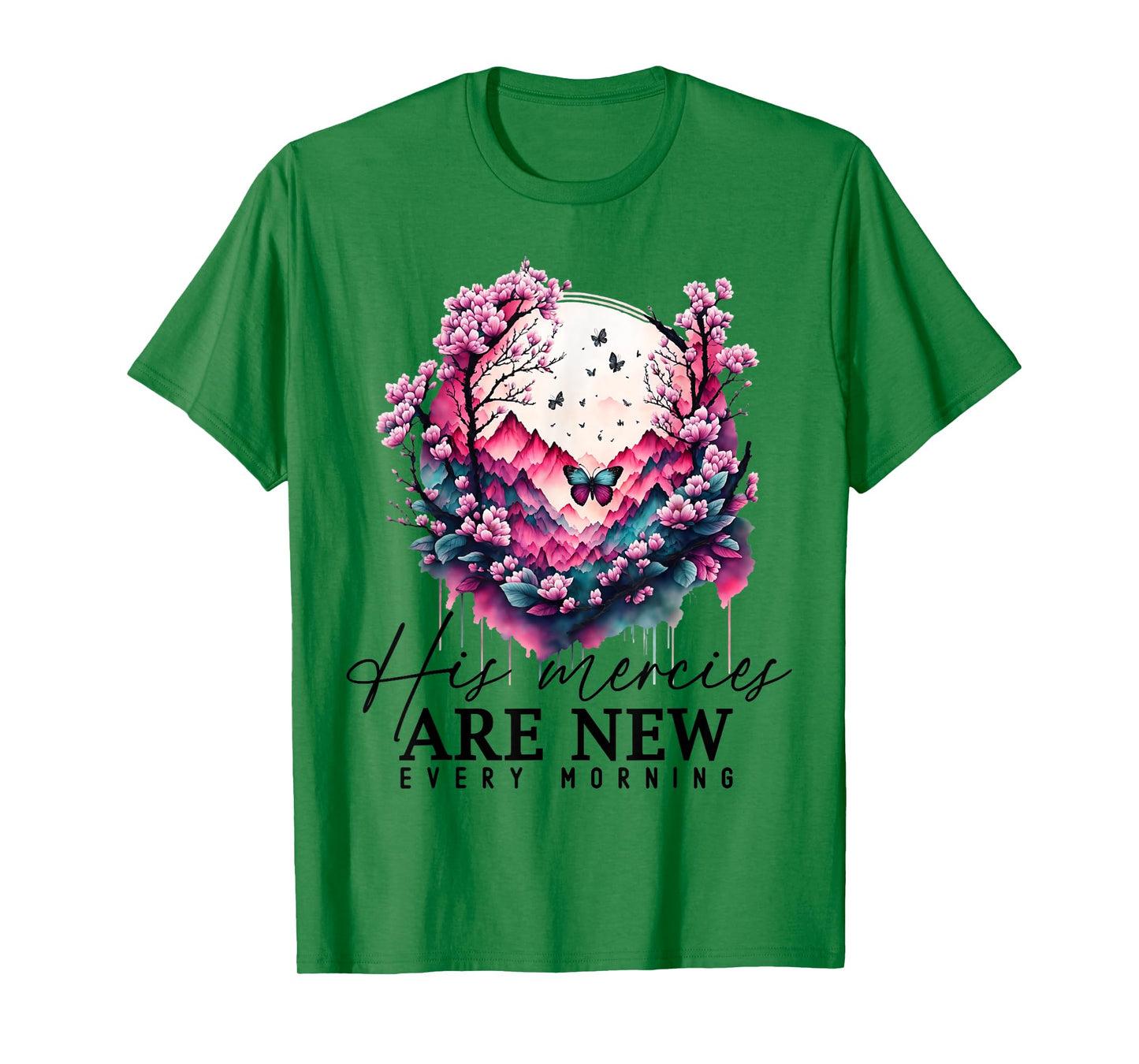 His Mercies Are New Every Morning Christian Scripture Jesus T-Shirt