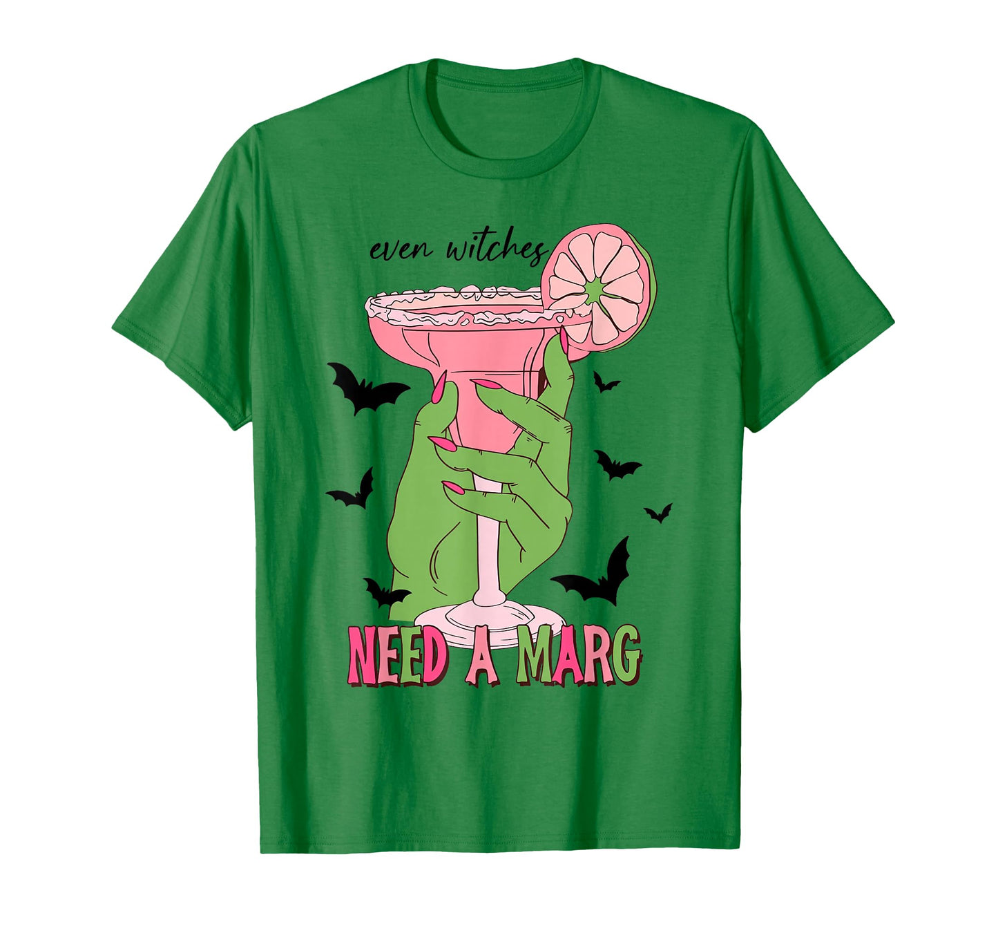 Even Witches Need a Marg - Margarita T-Shirt