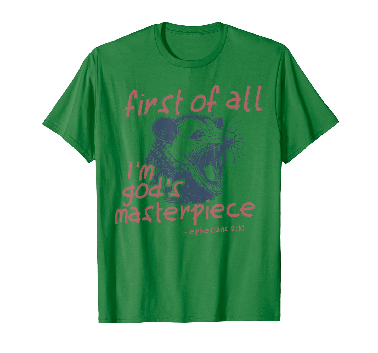 Raccoon First Of All I'm God's Masterpiece T-Shirt
