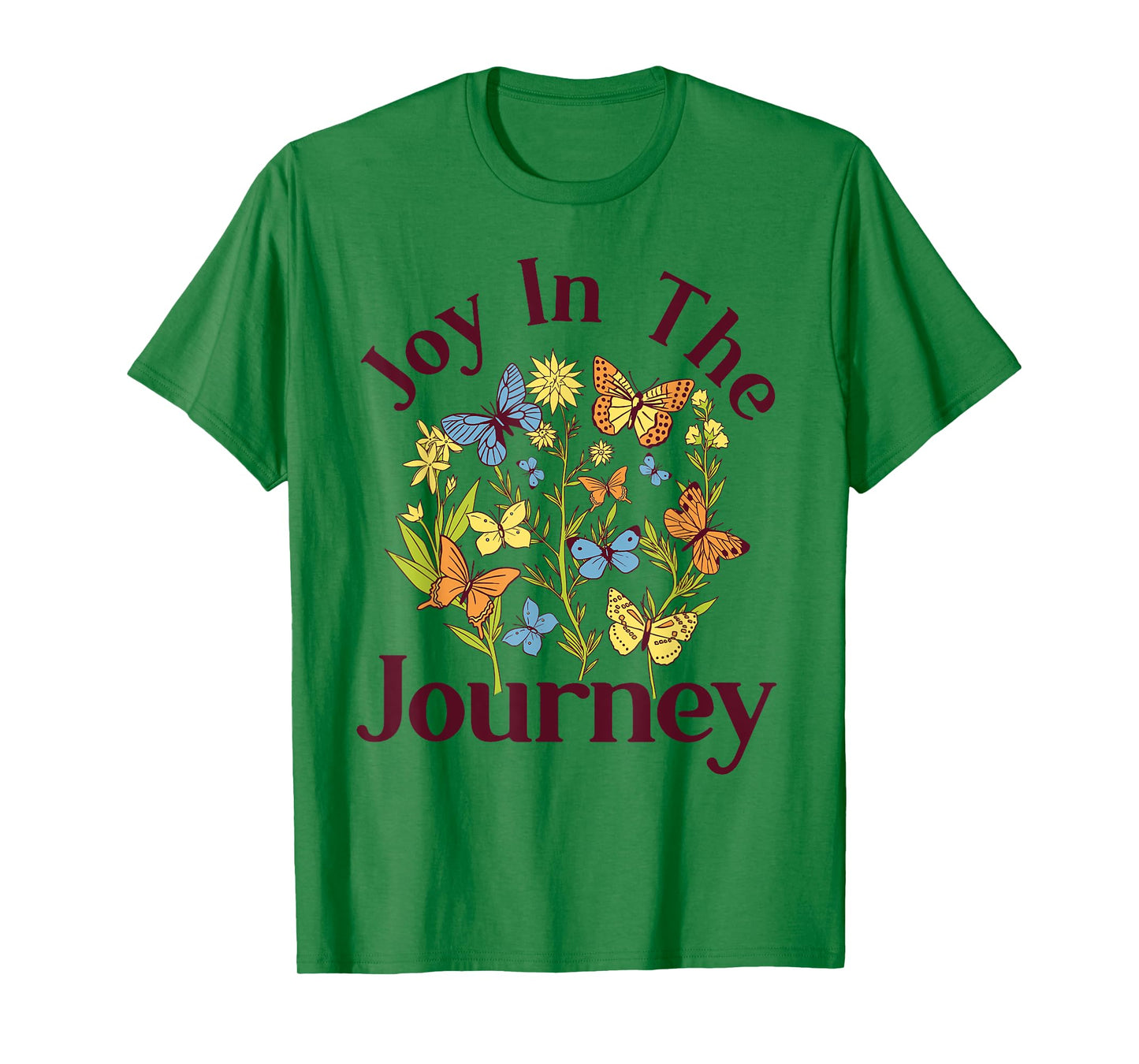 Joy In The Journey - Butterfly Flower Religious Christian T-Shirt