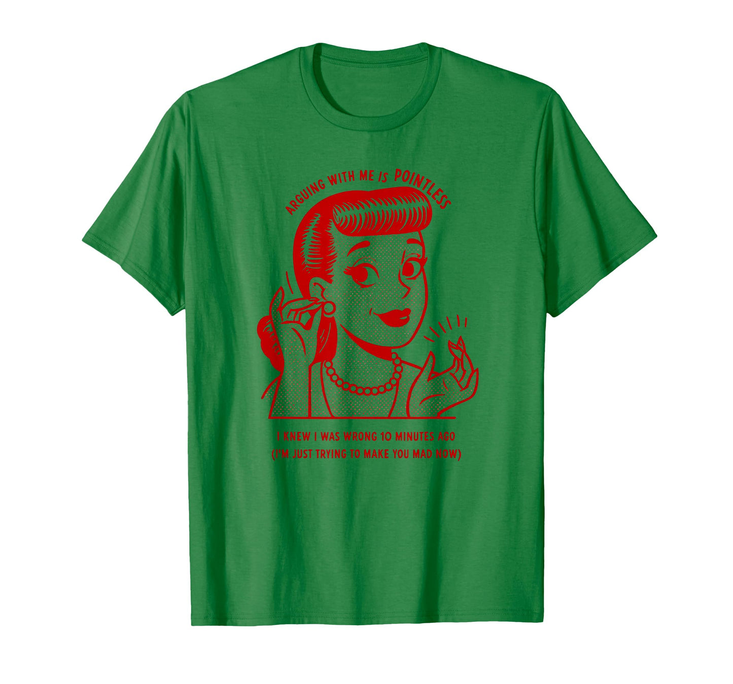 ARGUING WITH ME IS POINTLESS Retro 50s Sarcastic Housewife T-Shirt