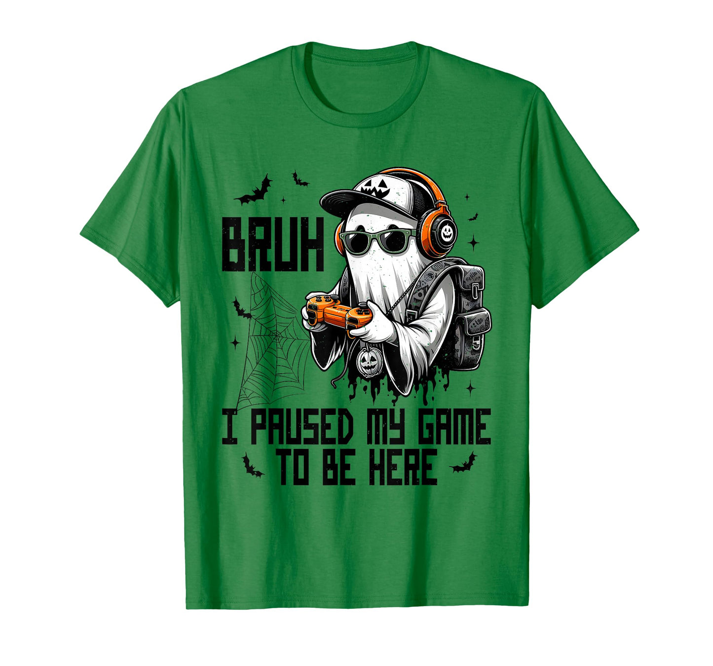Bruh I Paused My Game To Be Here Funny Gaming Halloween T-Shirt
