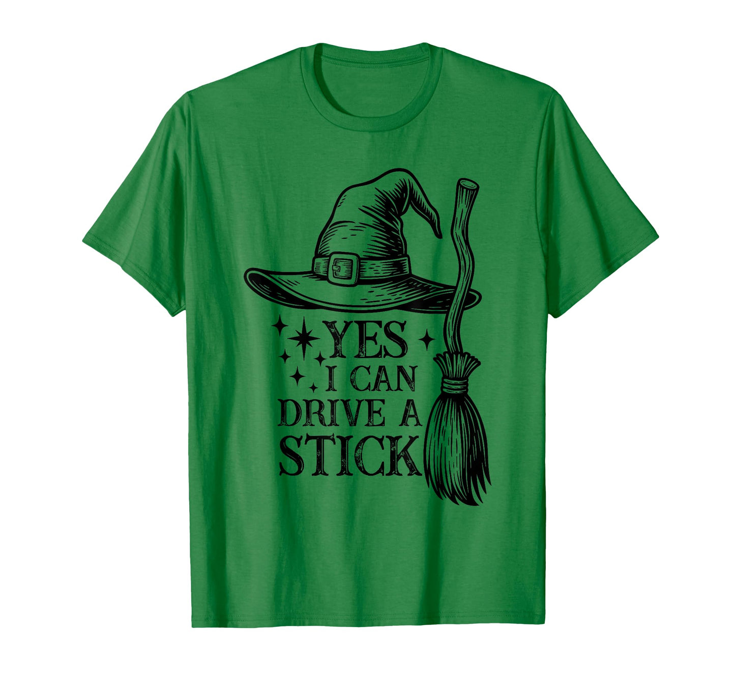 Yes, I Can Drive A Stick, Witches, Spooky Witch Halloween T-Shirt
