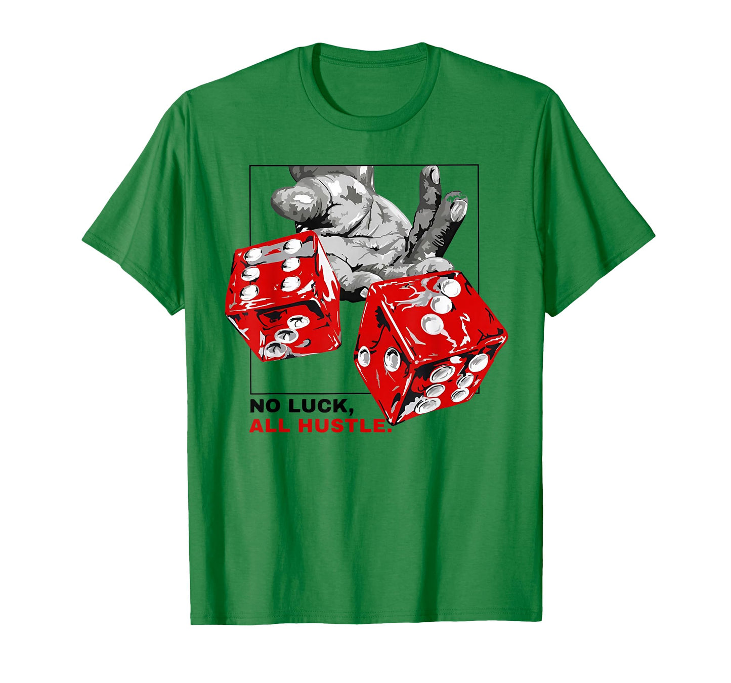 No Luck All Hustle T-Shirt
