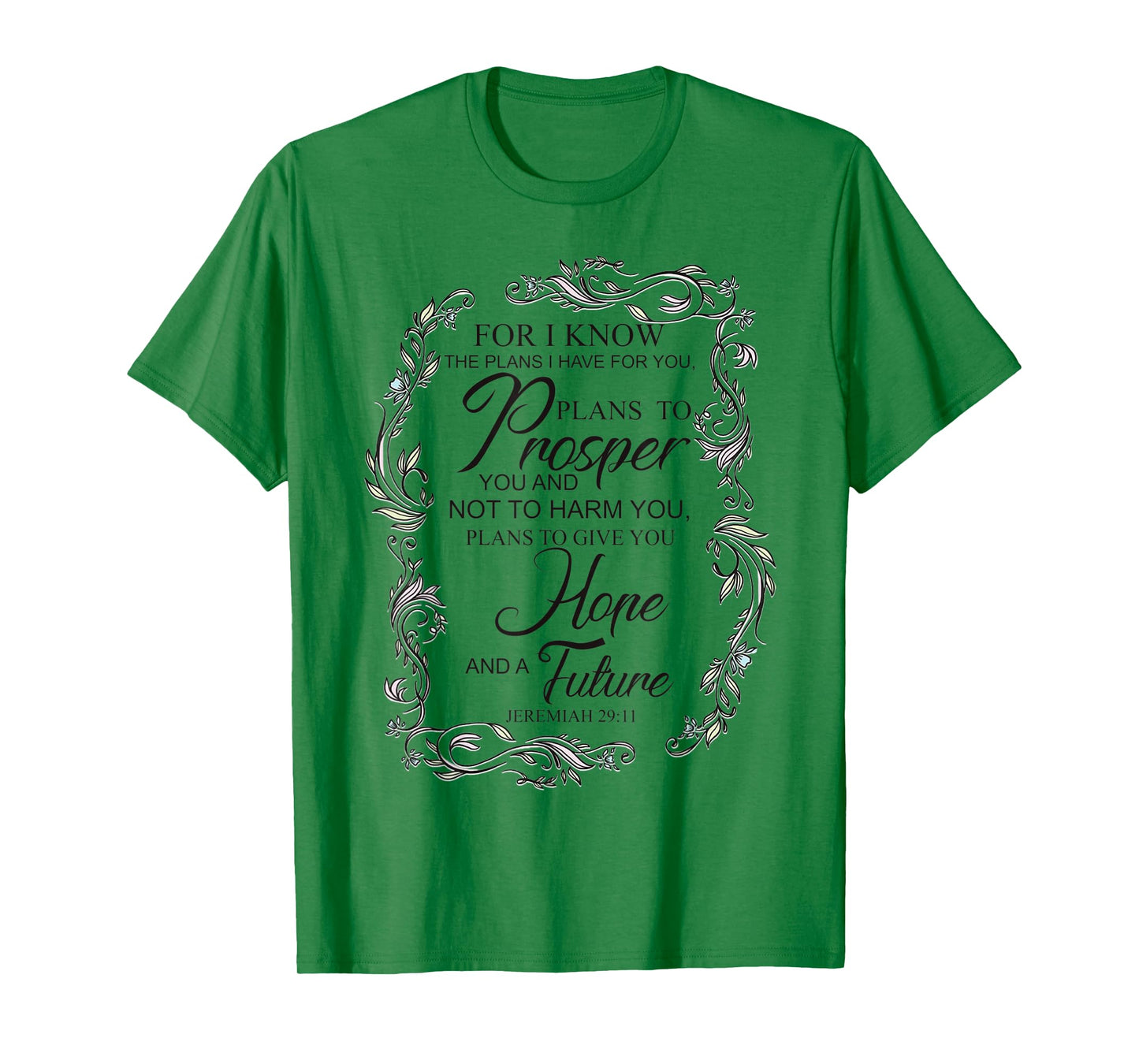 Encouraging, "For I know the plans I have for you" T-Shirt