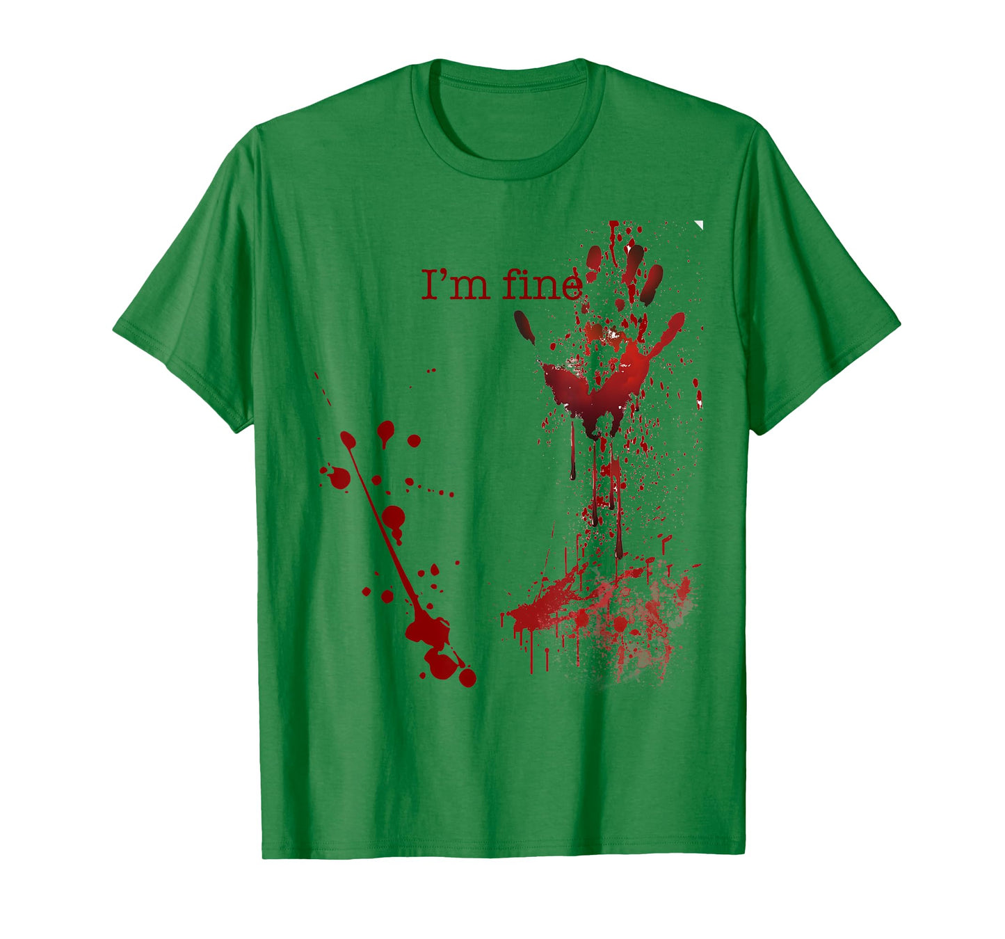 Bloody Halloween I'm Fine T-Shirt