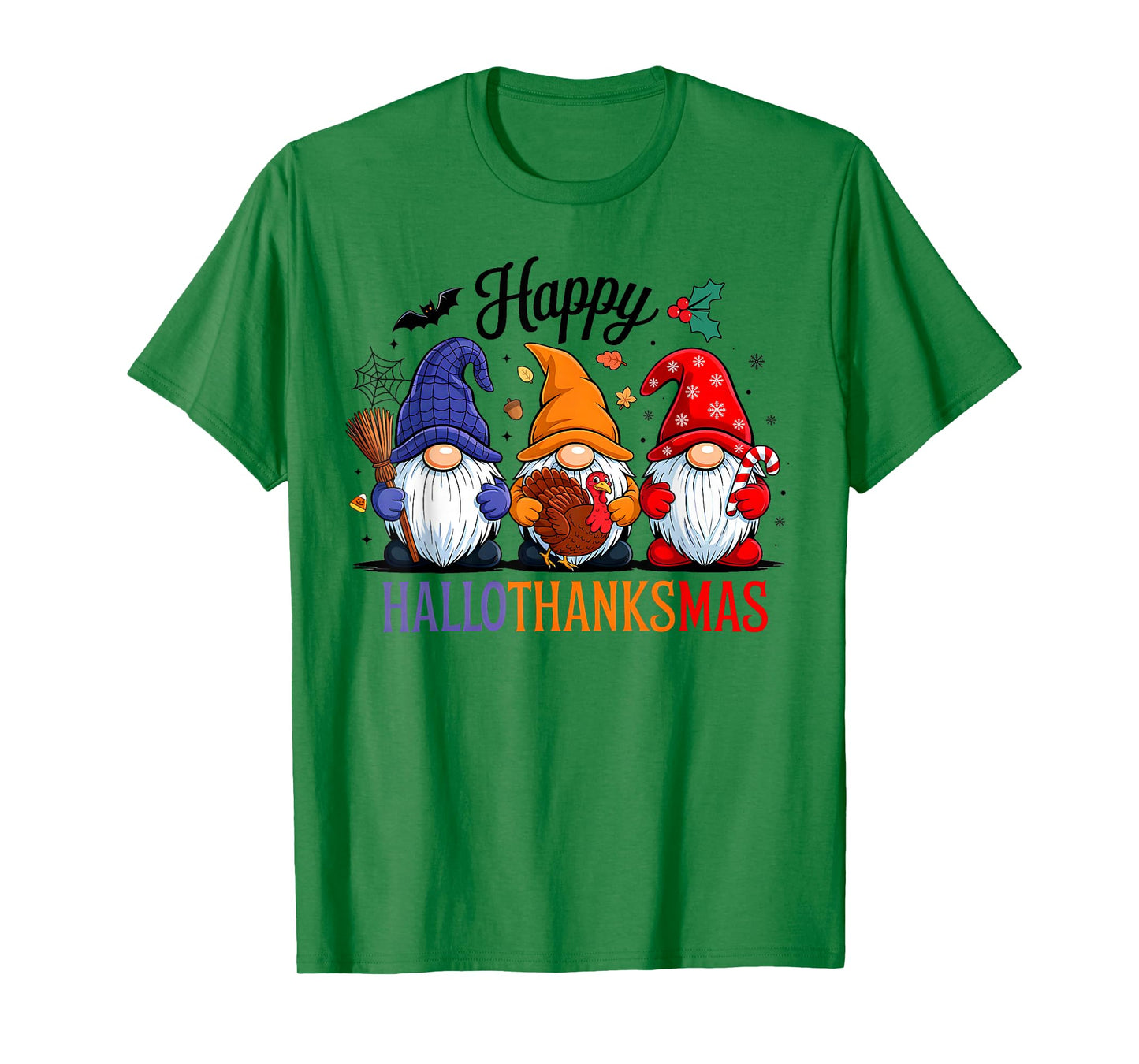 Happy HalloThanksMas Gnomes Halloween Thanksgiving Christmas T-Shirt