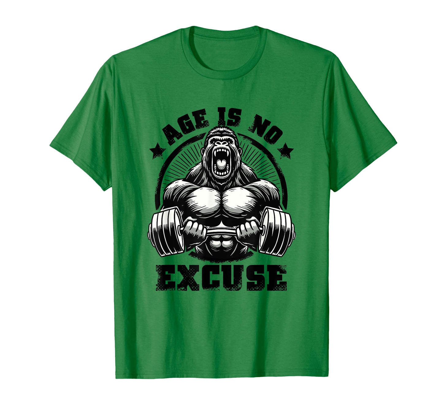 Age Is No Excuse Gorilla Weightlift Gym Quotes Gym Fitness T-Shirt