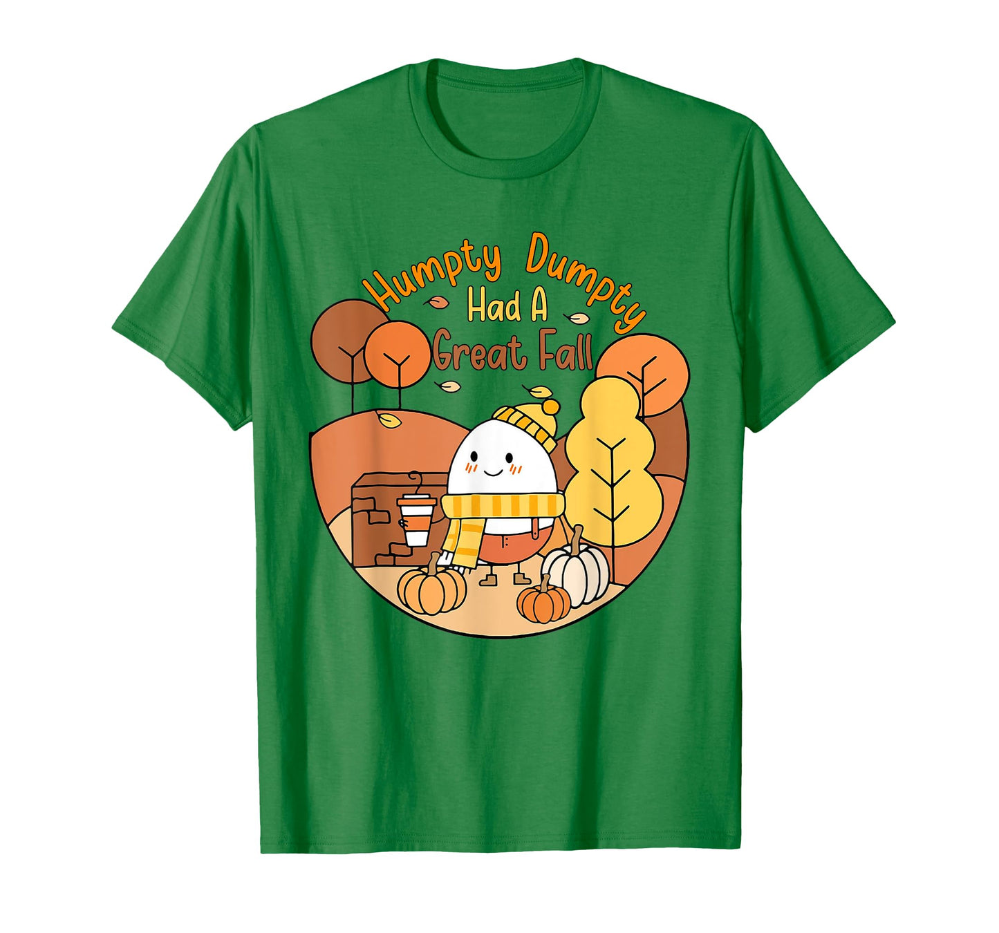 Humpty Funny Dumpty Had A Great Fall Happy Fall Y'all Autumn T-Shirt