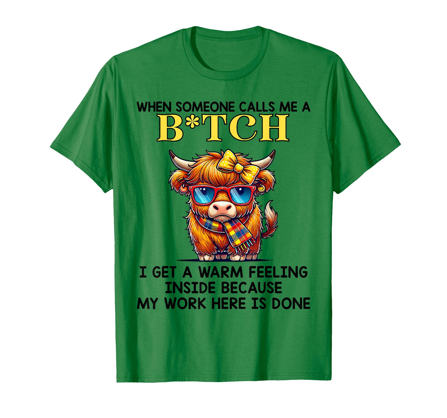Cow When Someone Calls Me A Bitch I Get A Warm Feeling T-Shirt