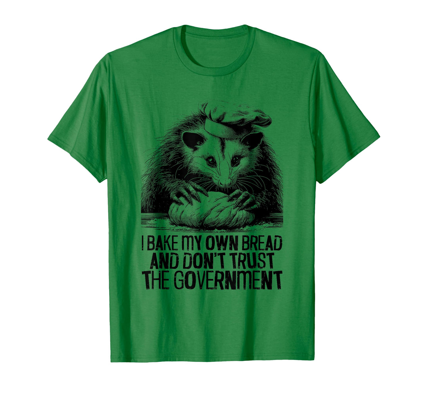Don't Trust The Government - Funny Baking Possum Lover T-Shirt