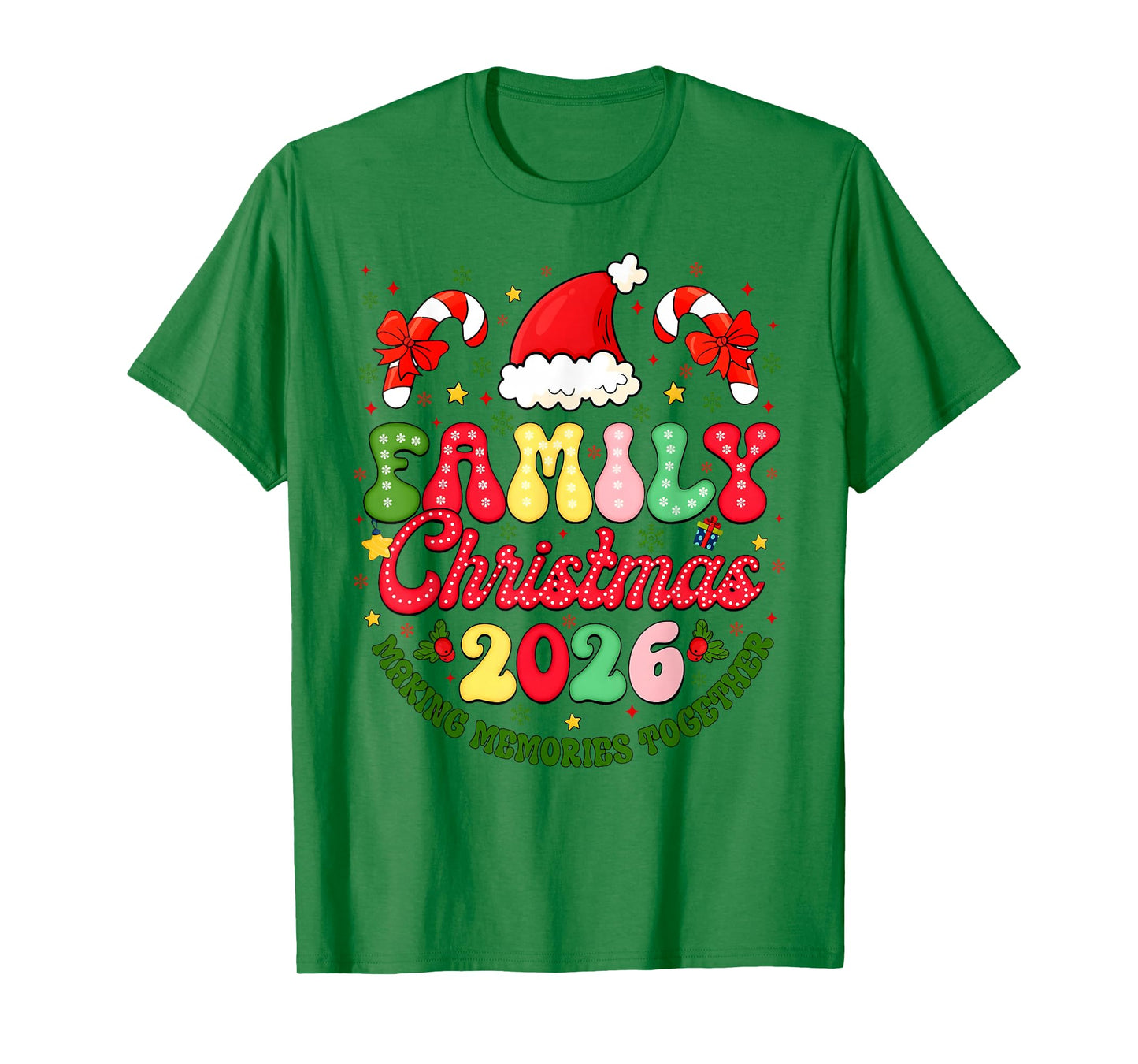 Family Matching Christmas 2026 Making Memories Together T-Shirt