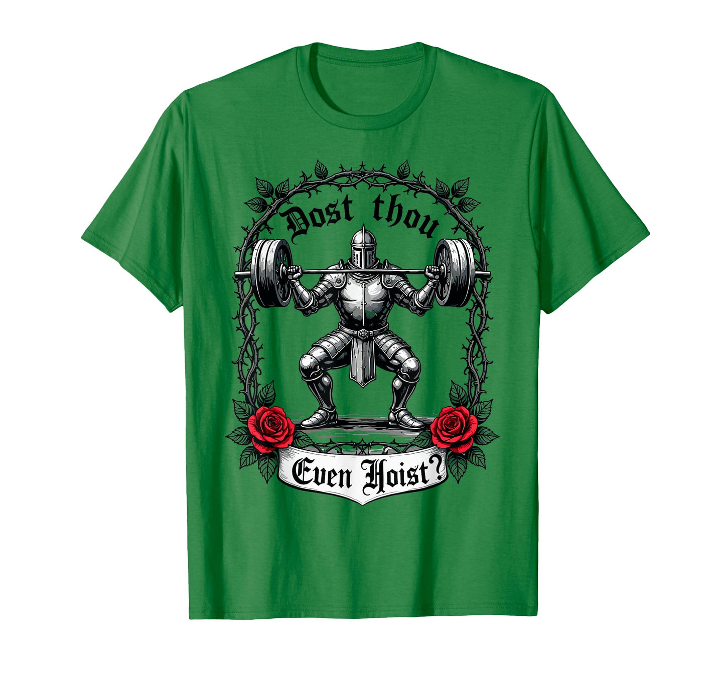 Dost Thou Even Hoist? Knight Weightlifter Workout Gym Gothic T-Shirt