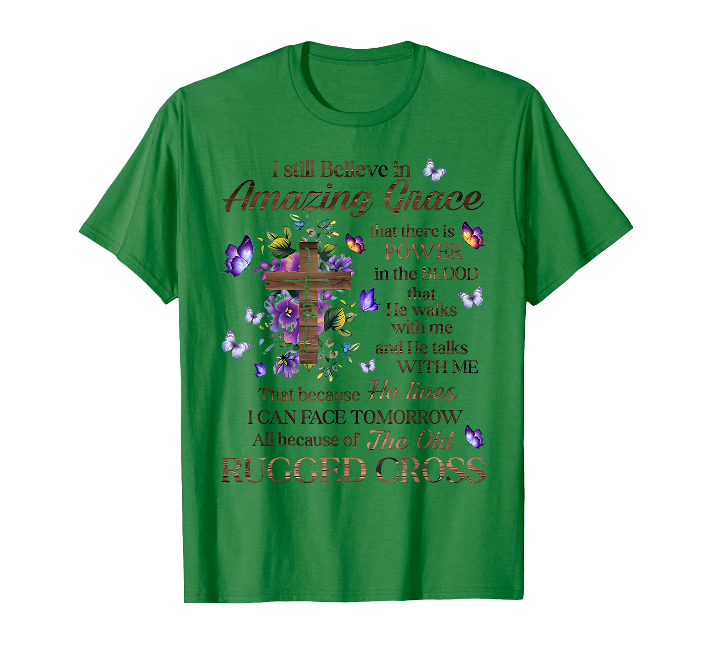 I Still Believe In Amazing Grace Jesus Christian T-Shirt