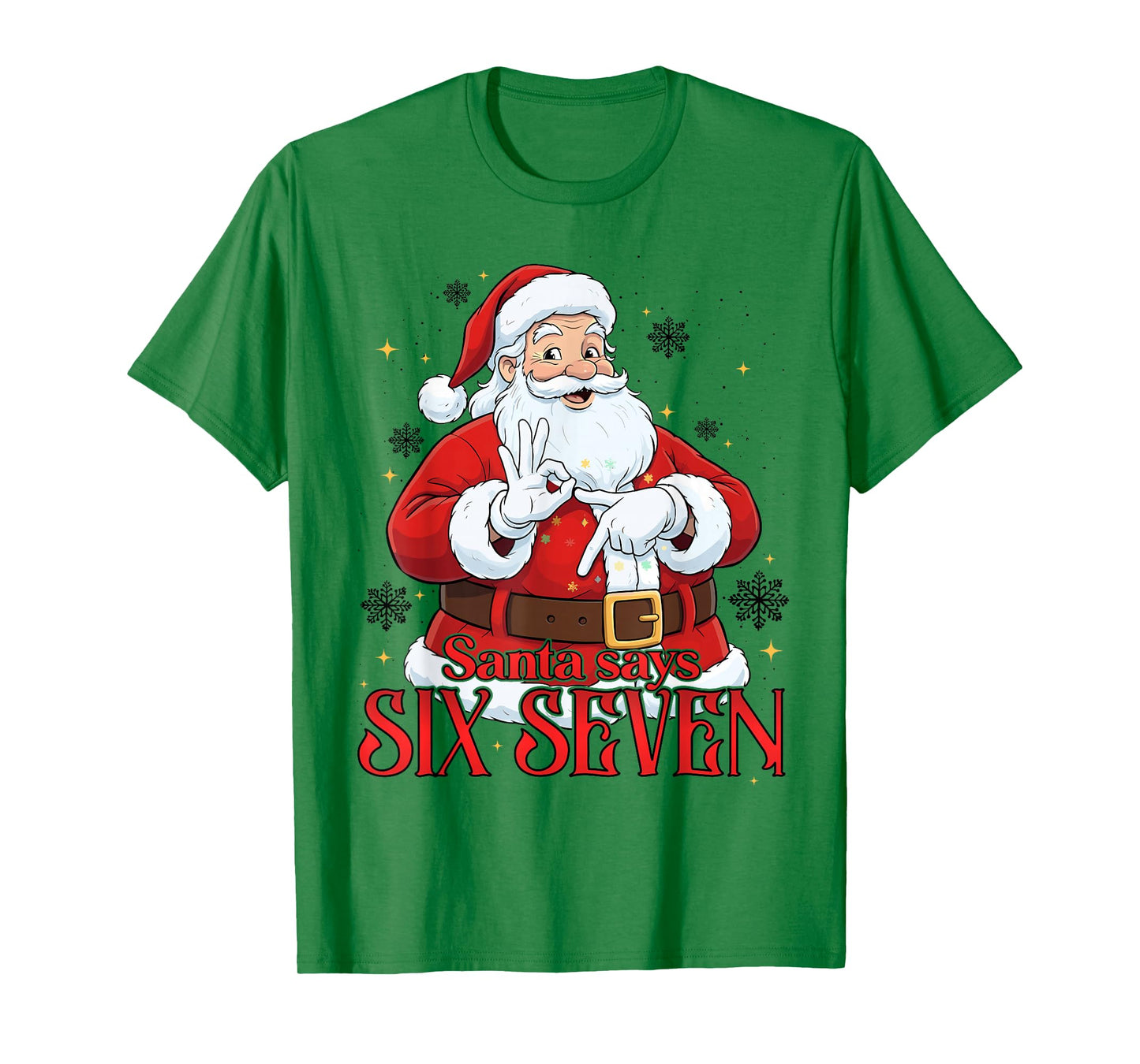 Funny Santa Says 6 7 Funny Six Seven Meme Christmas T-Shirt