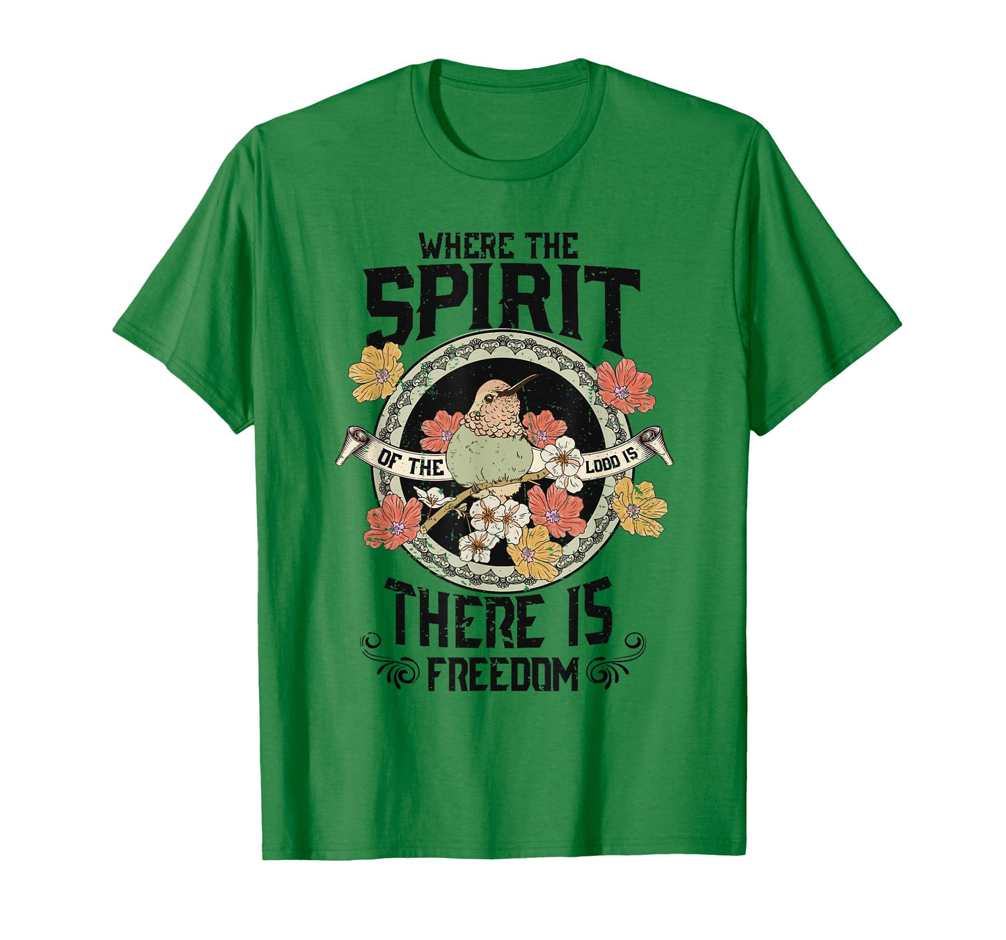 Where The Spirit Of The Lord Is There Is Freedom Saying Tee T-Shirt