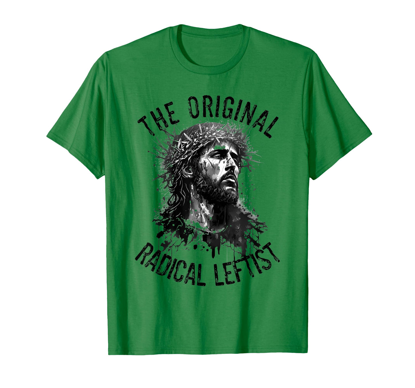 Jesus The Original Radical Leftist Progressive Christian T-Shirt