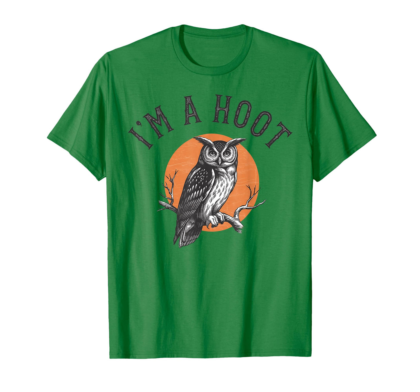 Retro I'm A Hoot Owl Bird Pun Sarcastic Jokes Women Men T-Shirt