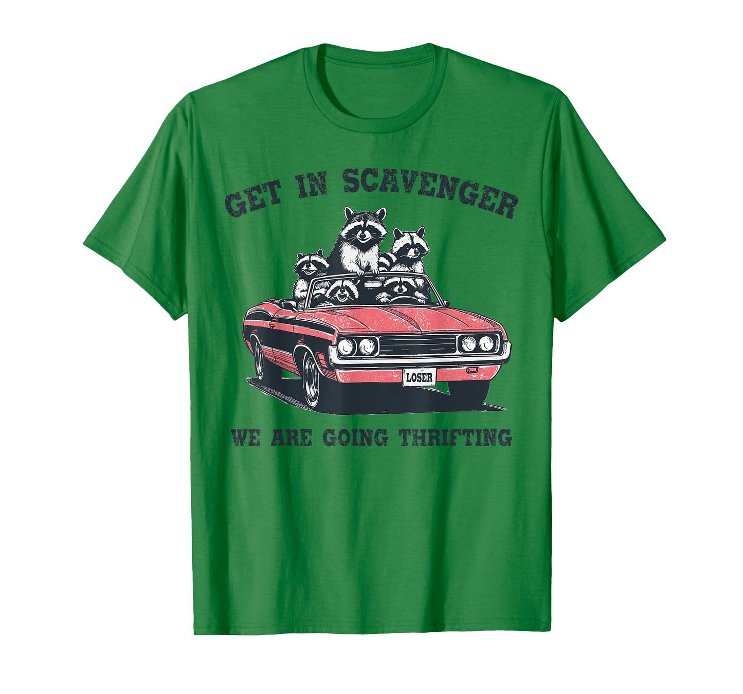 Get In Scavenger We're Going Thrifting Funny Raccoon Vintage T-Shirt