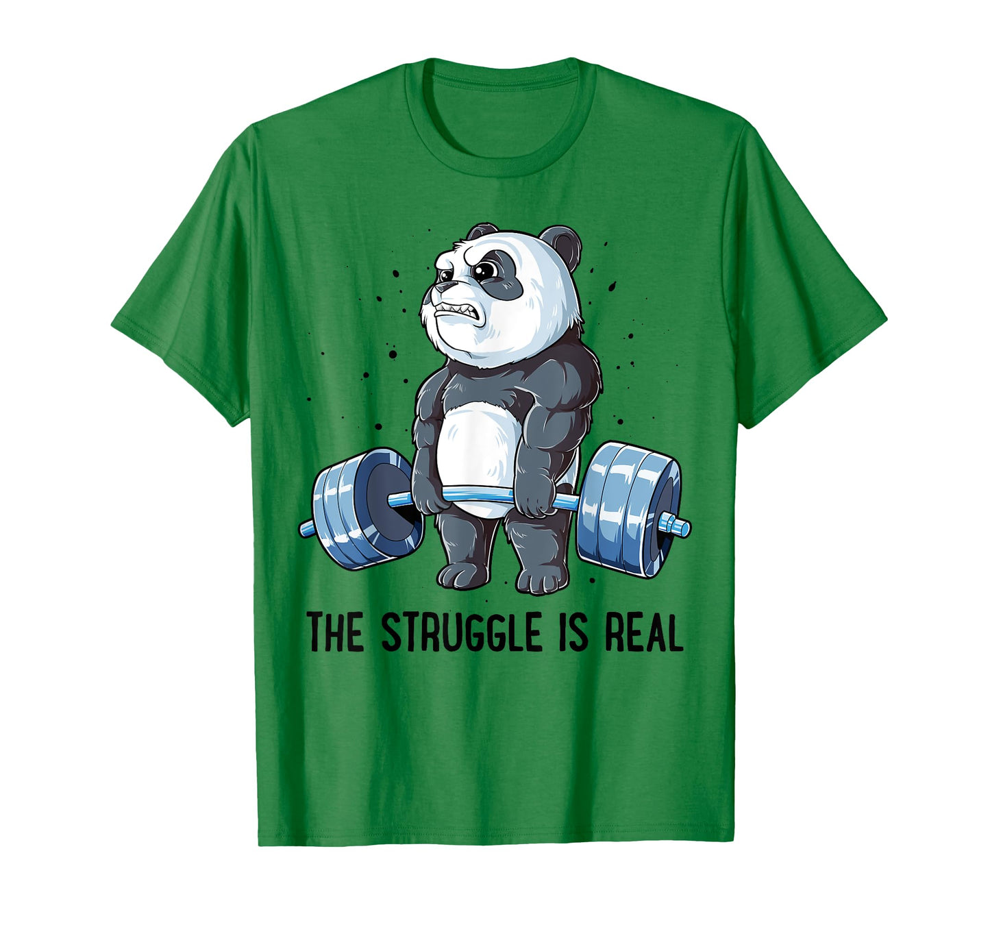Panda The Struggle Is Real Weightlifting Fitness Gym Funny T-Shirt