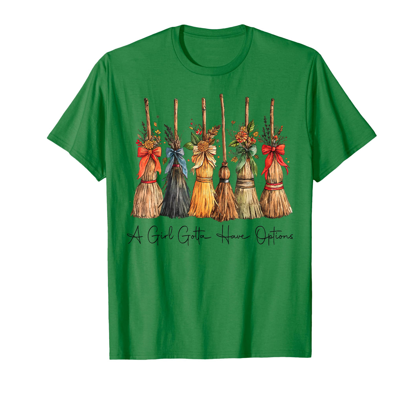 A Girl Gotta Have Options Halloween Witches Bow Floral Broom T-Shirt