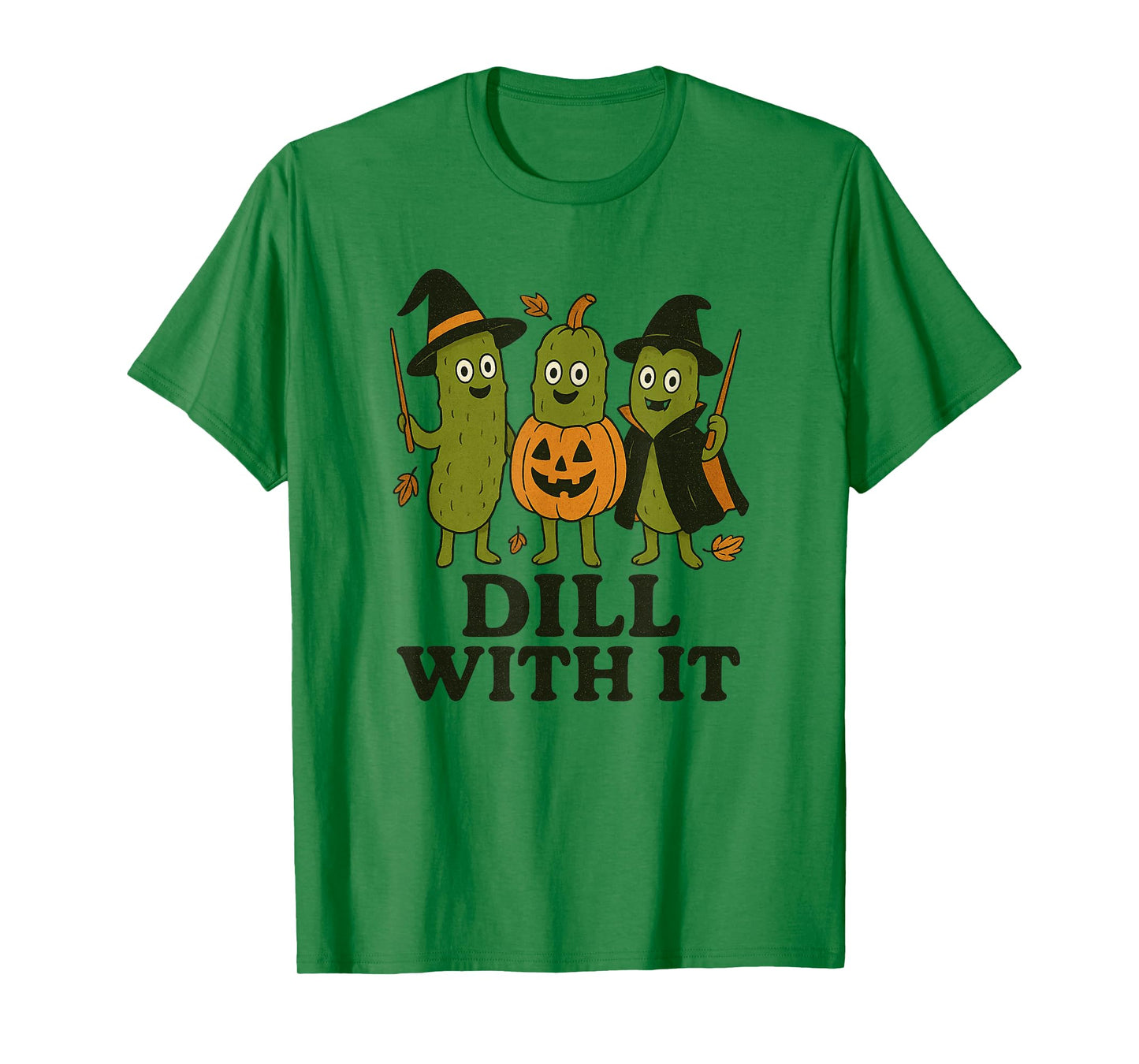 Dill with It Halloween Pickles Witches Pumpkin Spooky Pun T-Shirt