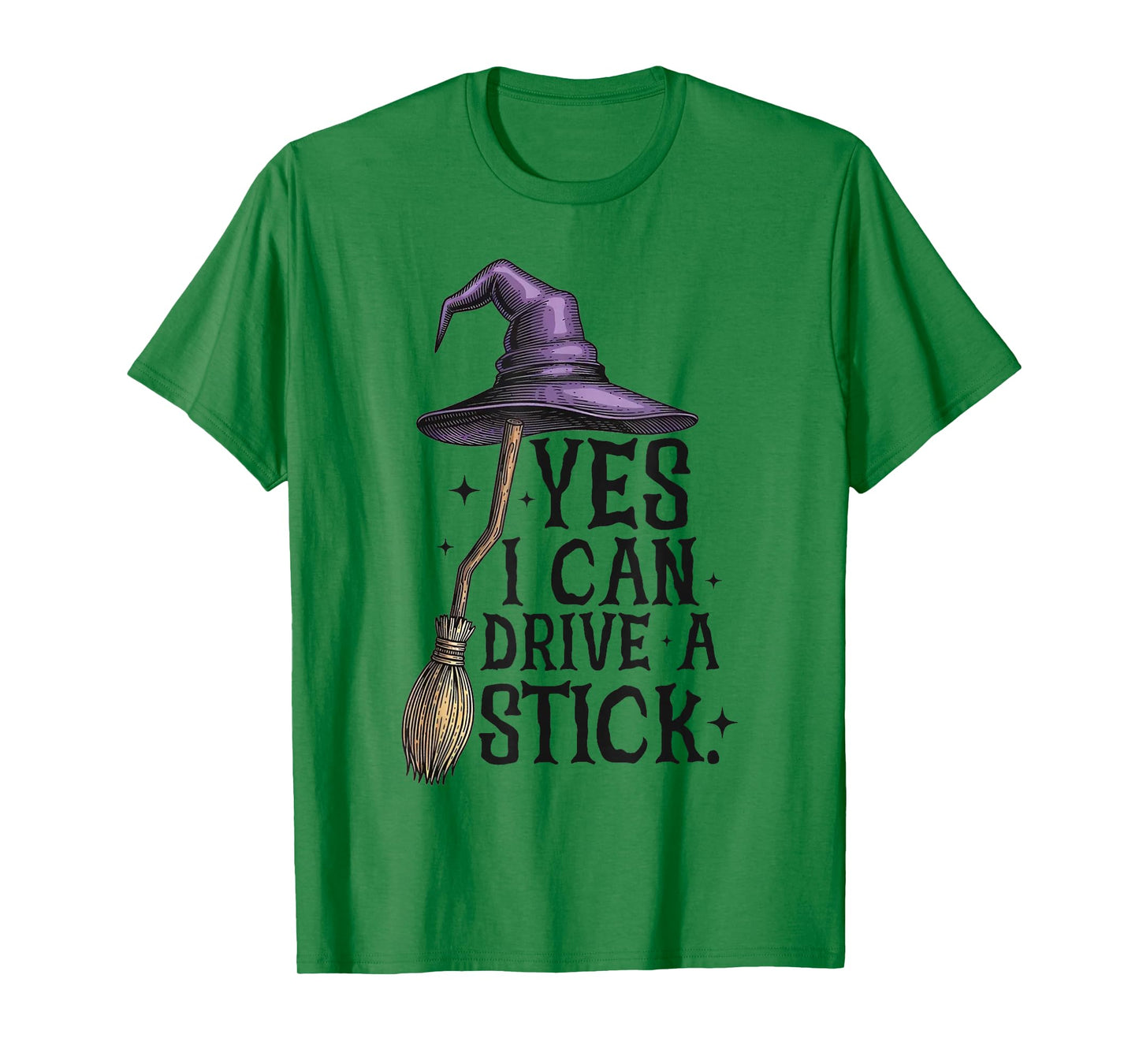 Yes I Can Drive A Stick Halloween Spooky Witch Women T-Shirt