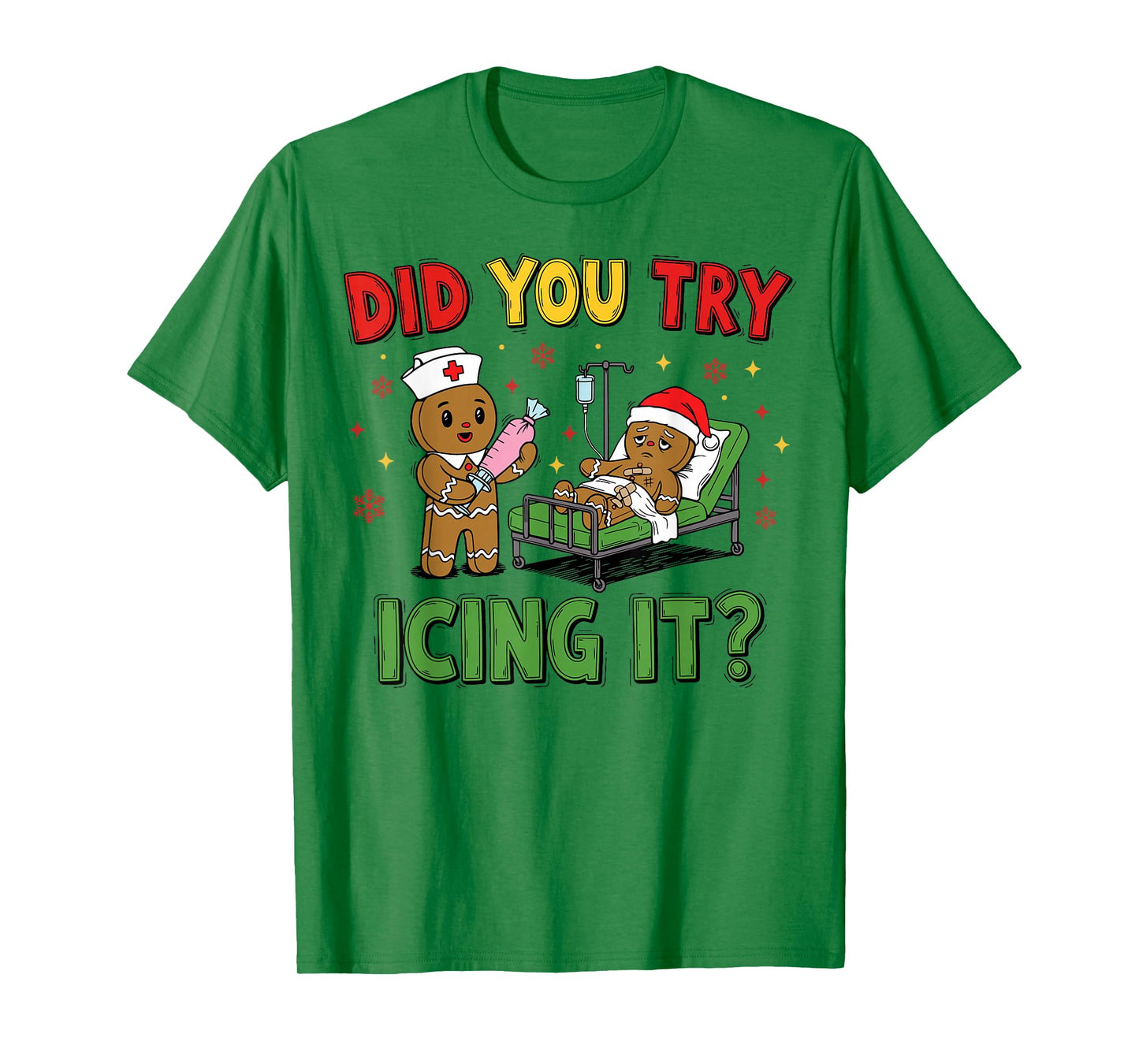 Retro ICU Nurse Christmas Gingerbread Did You Try Icing It T-Shirt