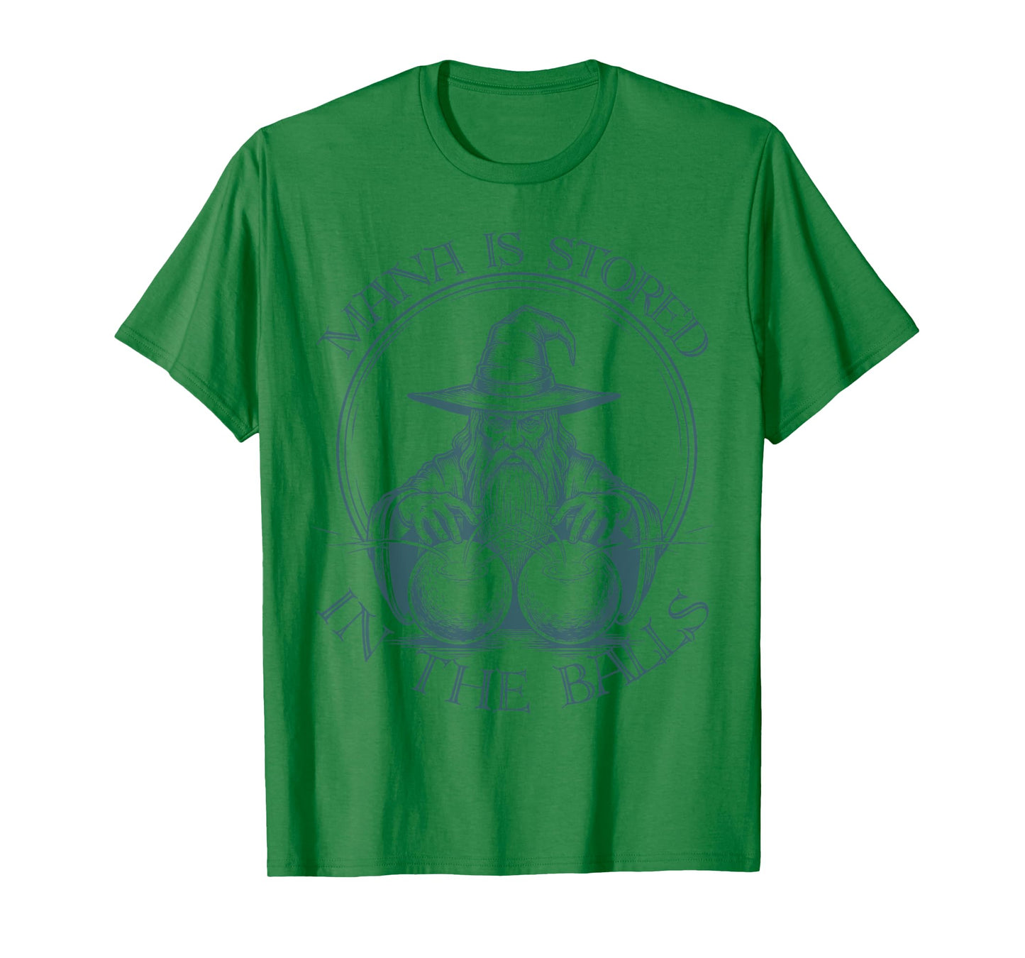 Mana is Stored in The Balls Wizard Magician Sorcerer Witcher T-Shirt