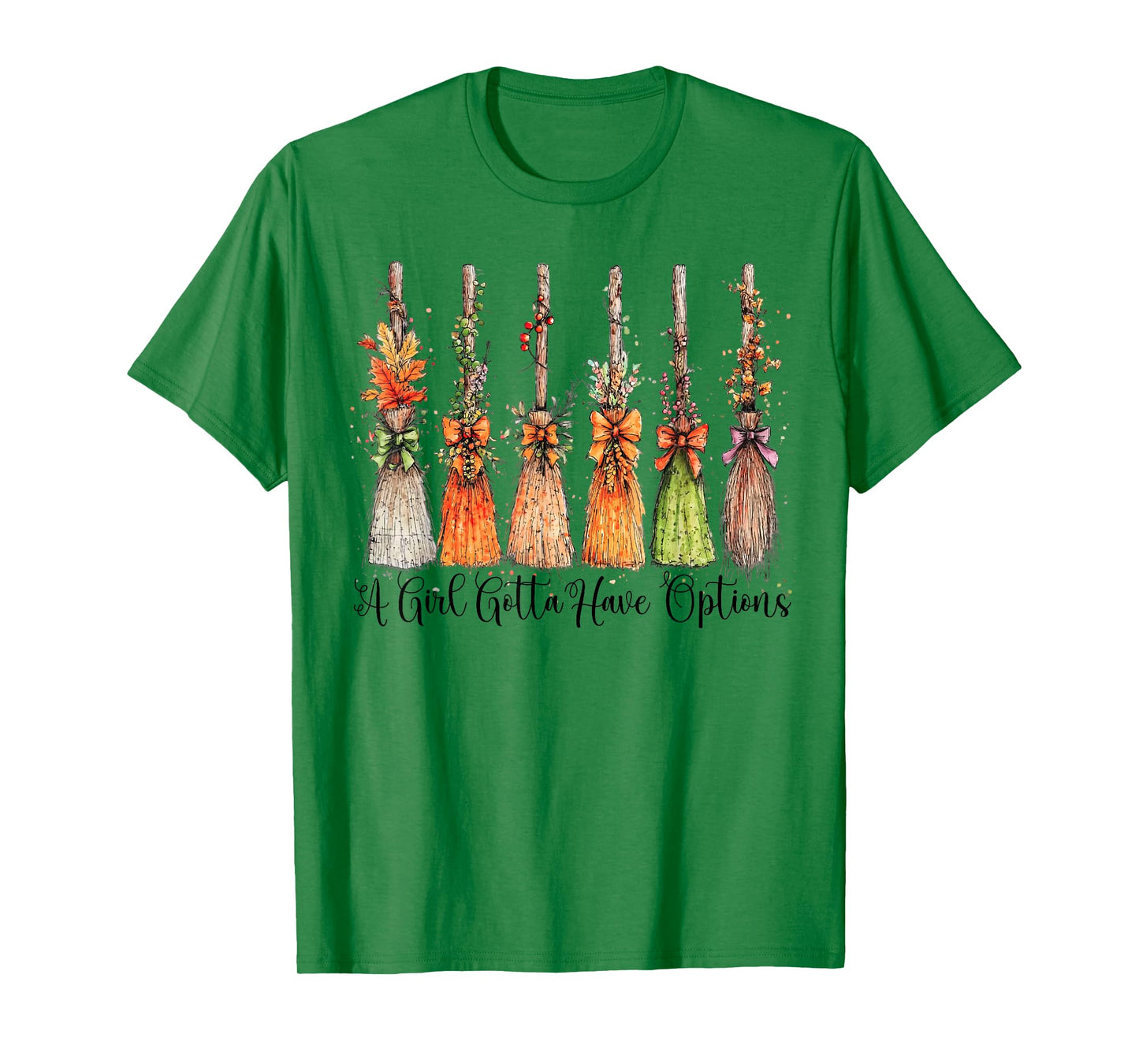 A Girl Gotta Have Options Halloween Witches Bow Floral Broom T-Shirt
